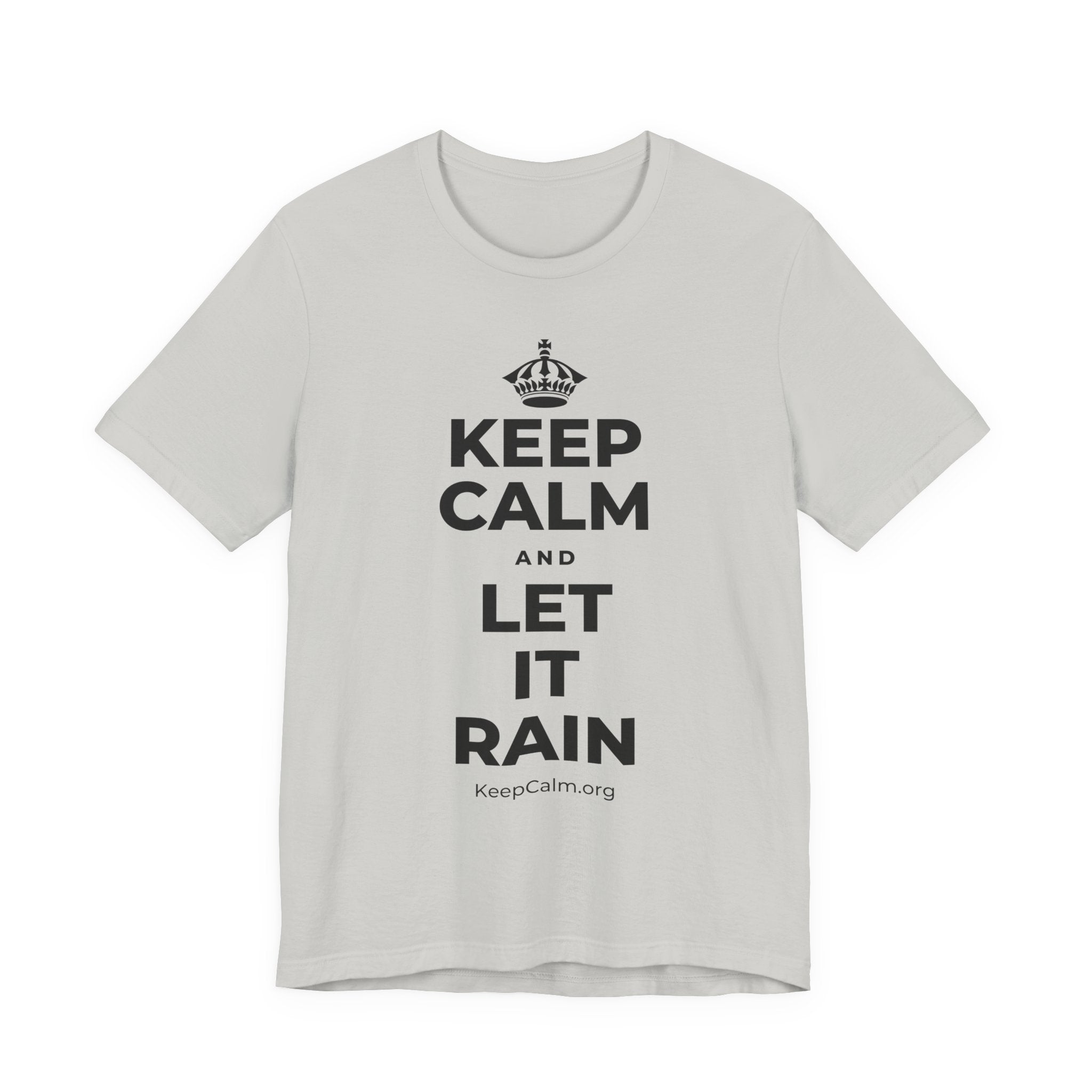 KEEP CALM AND LET IT RAIN T-Shirt (Baby Blue–Silver)