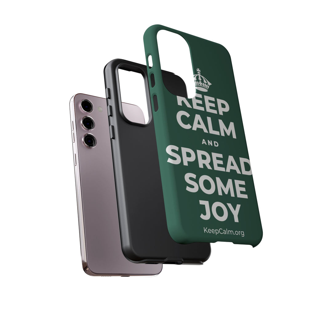 KEEP CALM AND SPREAD SOME JOY Phone Case