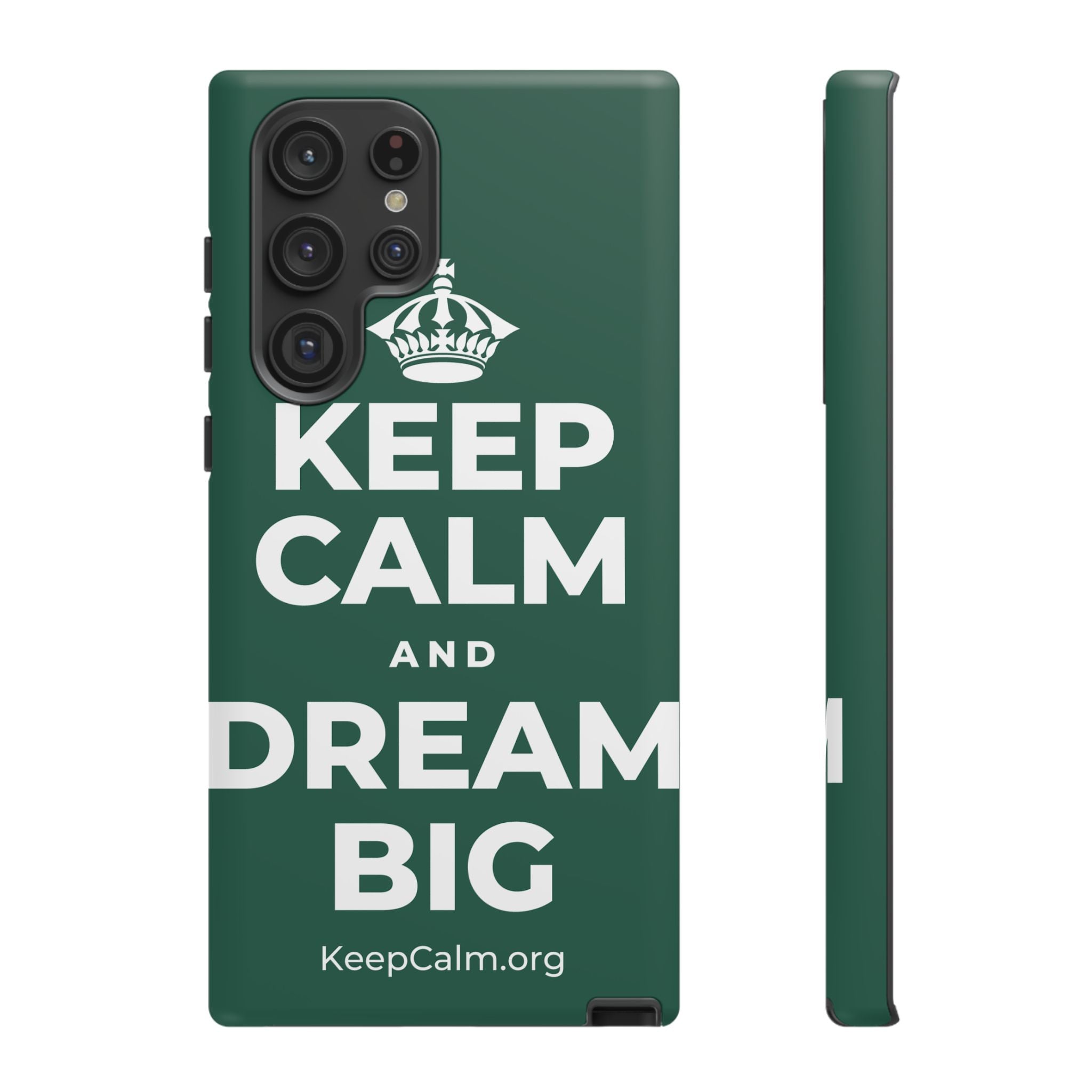KEEP CALM AND DREAM BIG Phone Case