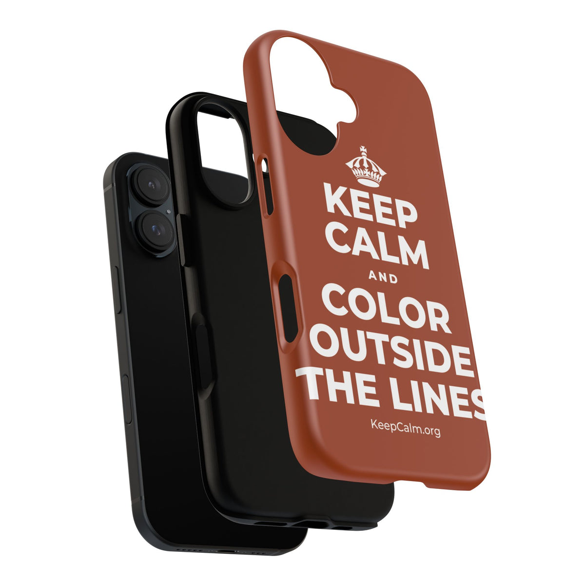 KEEP CALM AND COLOR OUTSIDE THE LINES Phone Case