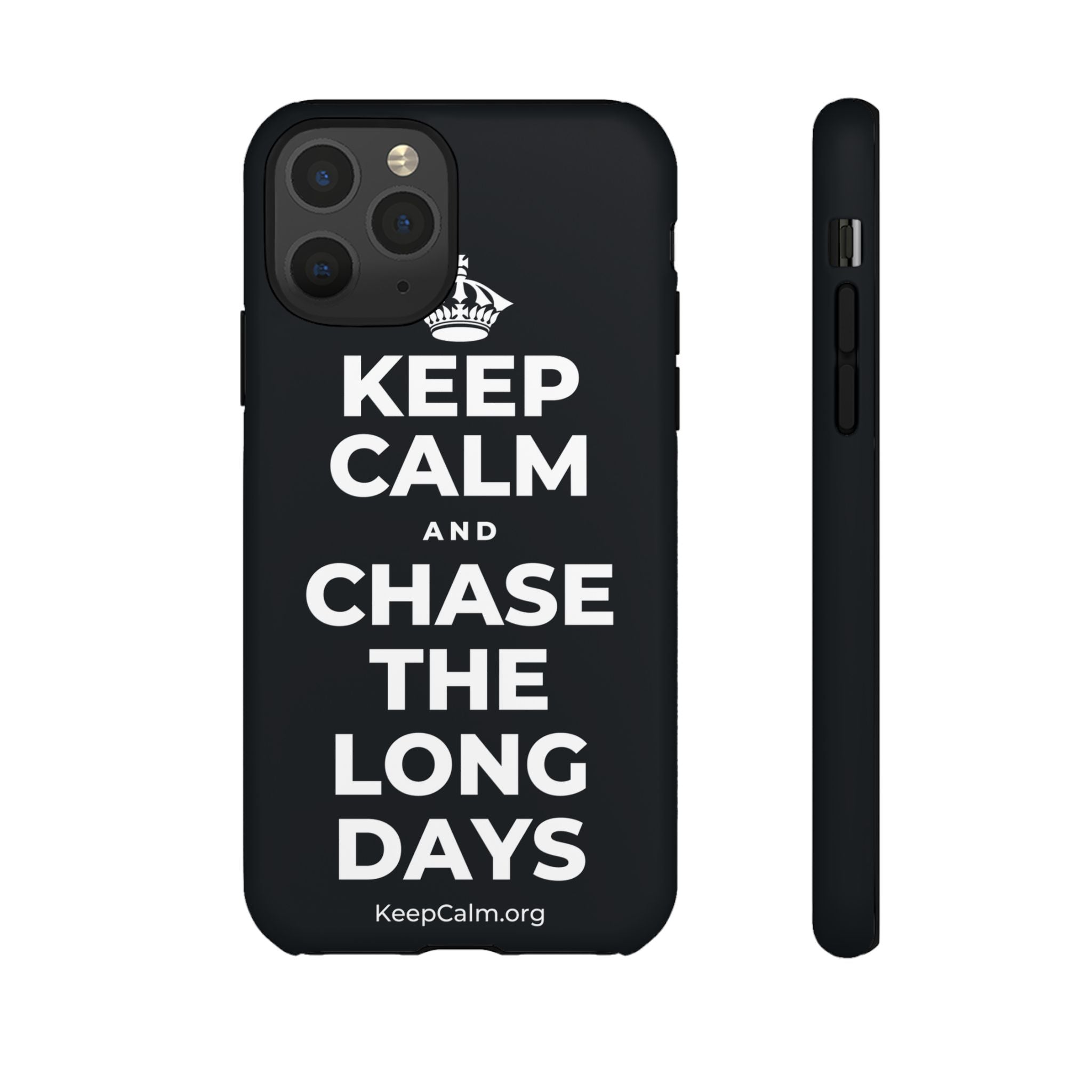 KEEP CALM AND CHASE THE LONG DAYS Phone Case (Dark)