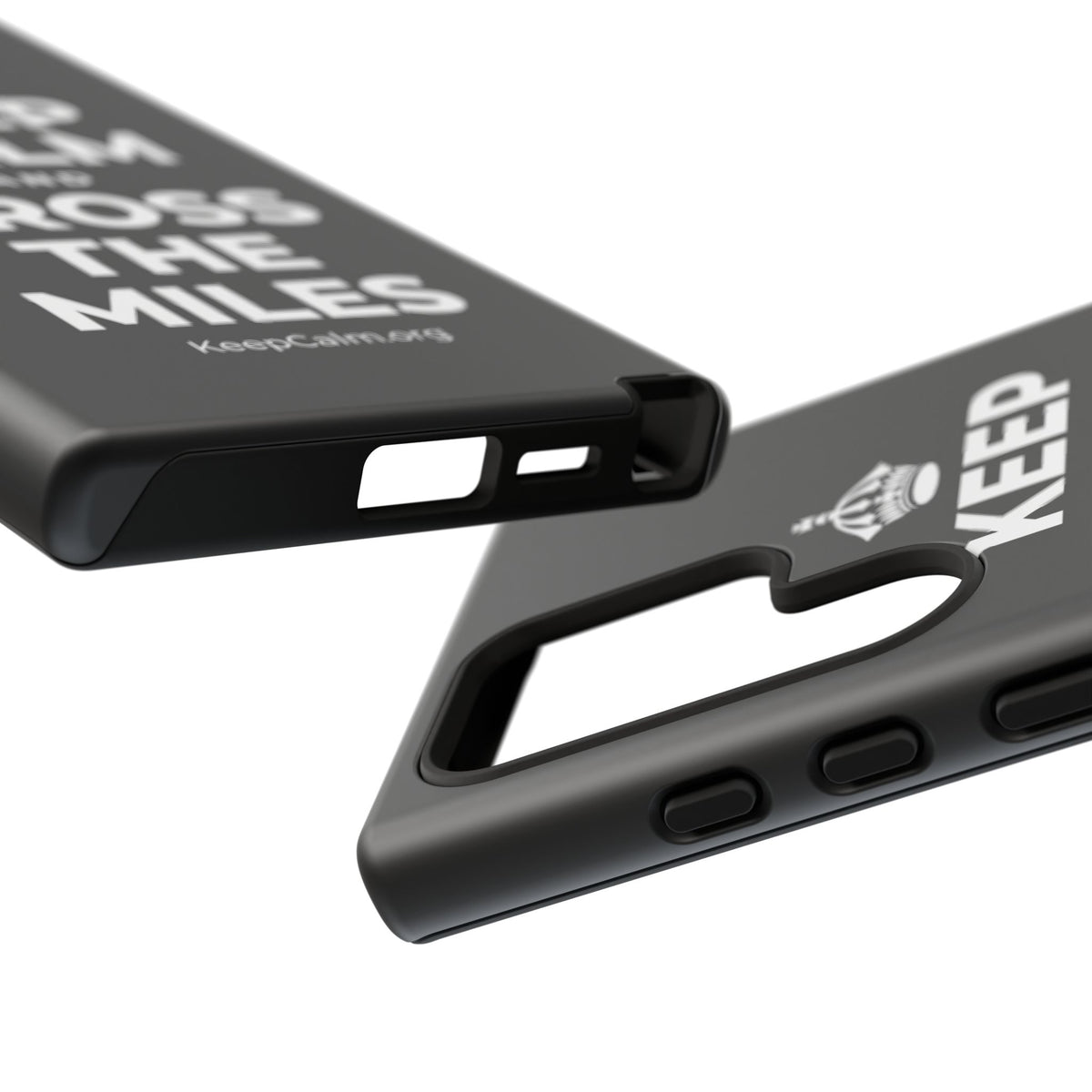 KEEP CALM AND CROSS THE MILES Phone Case