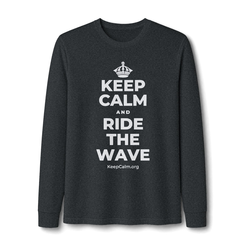 KEEP CALM AND RIDE THE WAVE Long Sleeve Tee