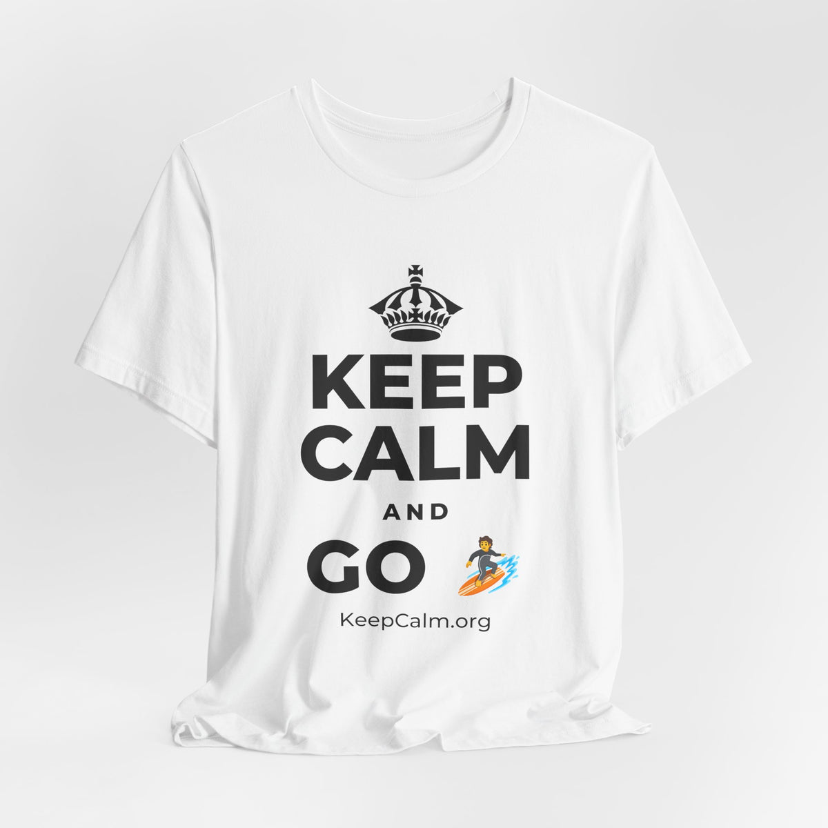 KEEP CALM AND GO 🏄 T-Shirt (White–Asphalt)