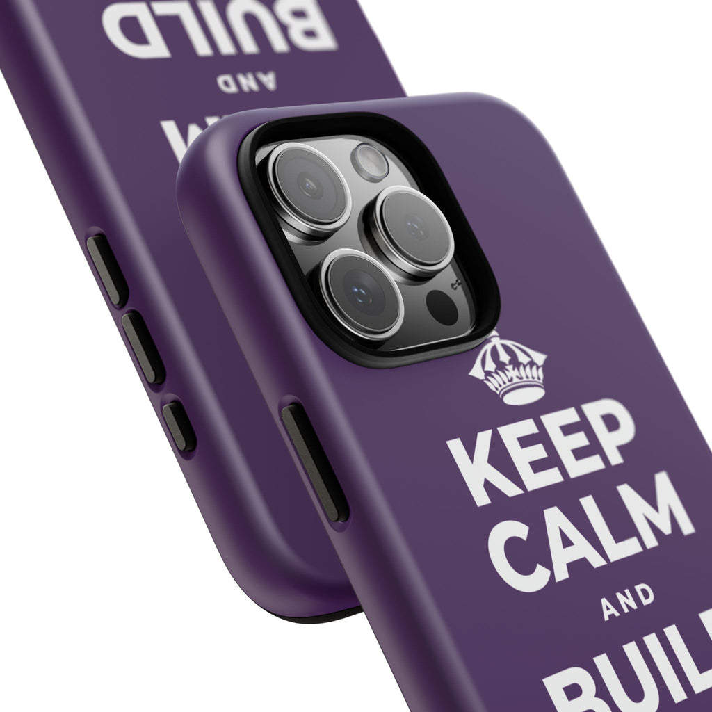 KEEP CALM AND BUILD THE LEGACY Phone Case