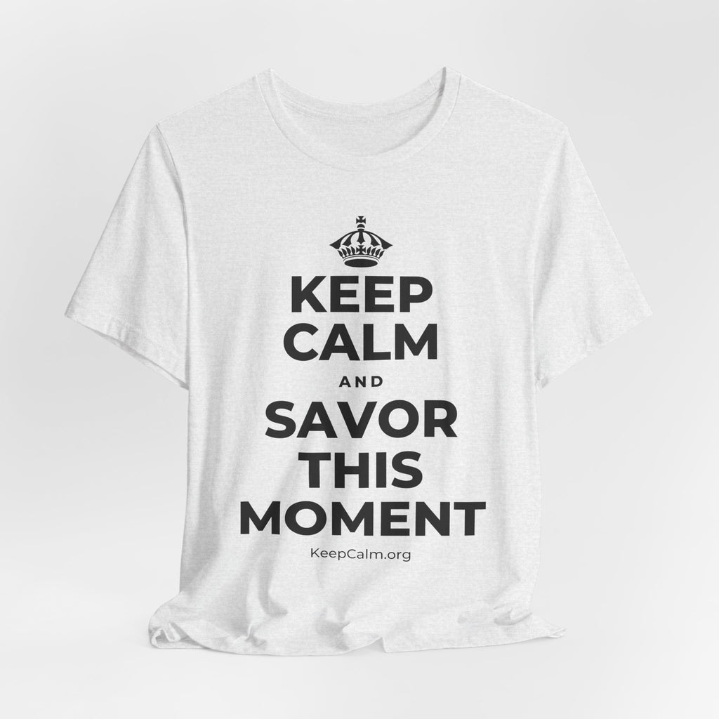 KEEP CALM AND SAVOR THIS MOMENT T-Shirt (Soft Cream–Heather Mauve)