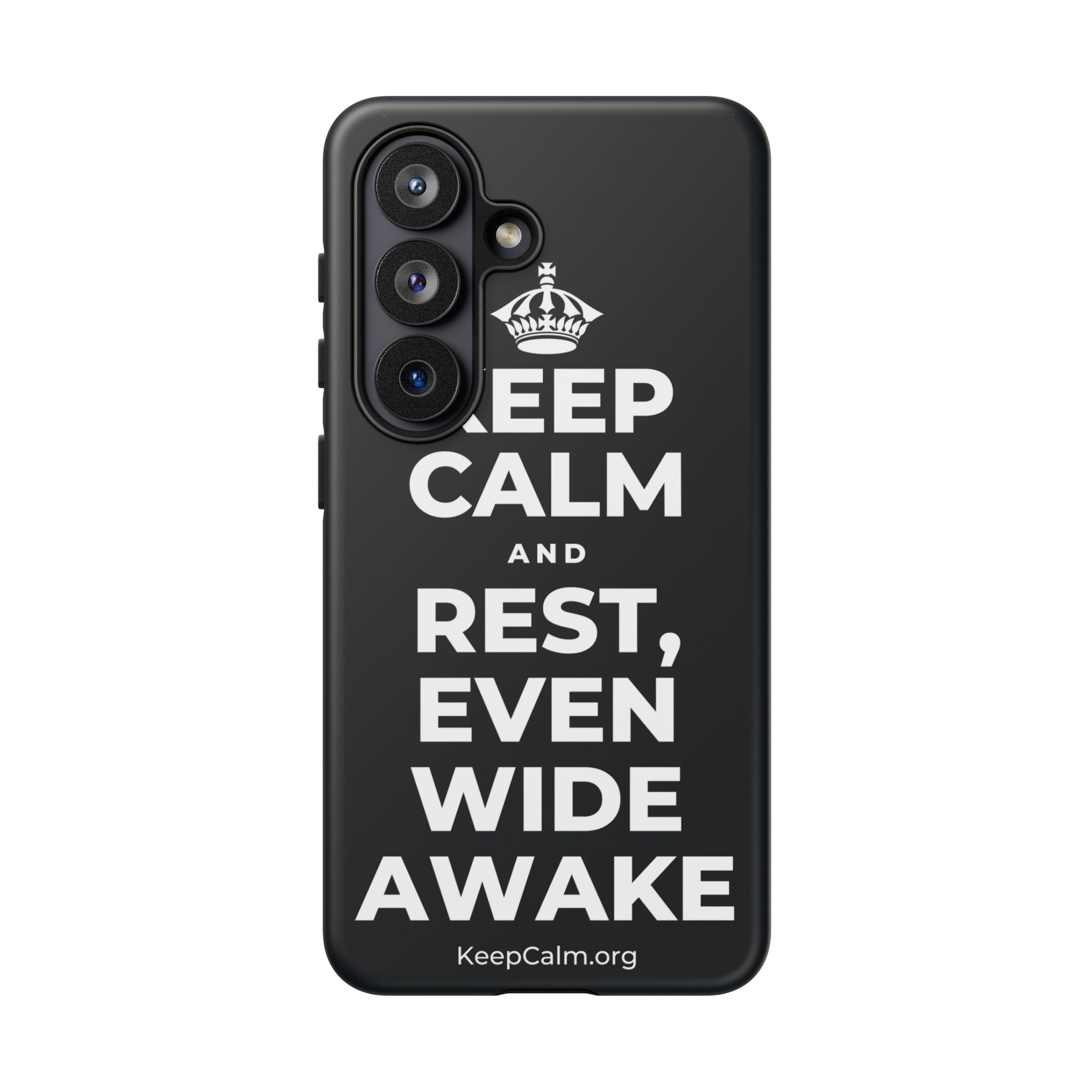 KEEP CALM AND REST, EVEN WIDE AWAKE Phone Case (Dark)