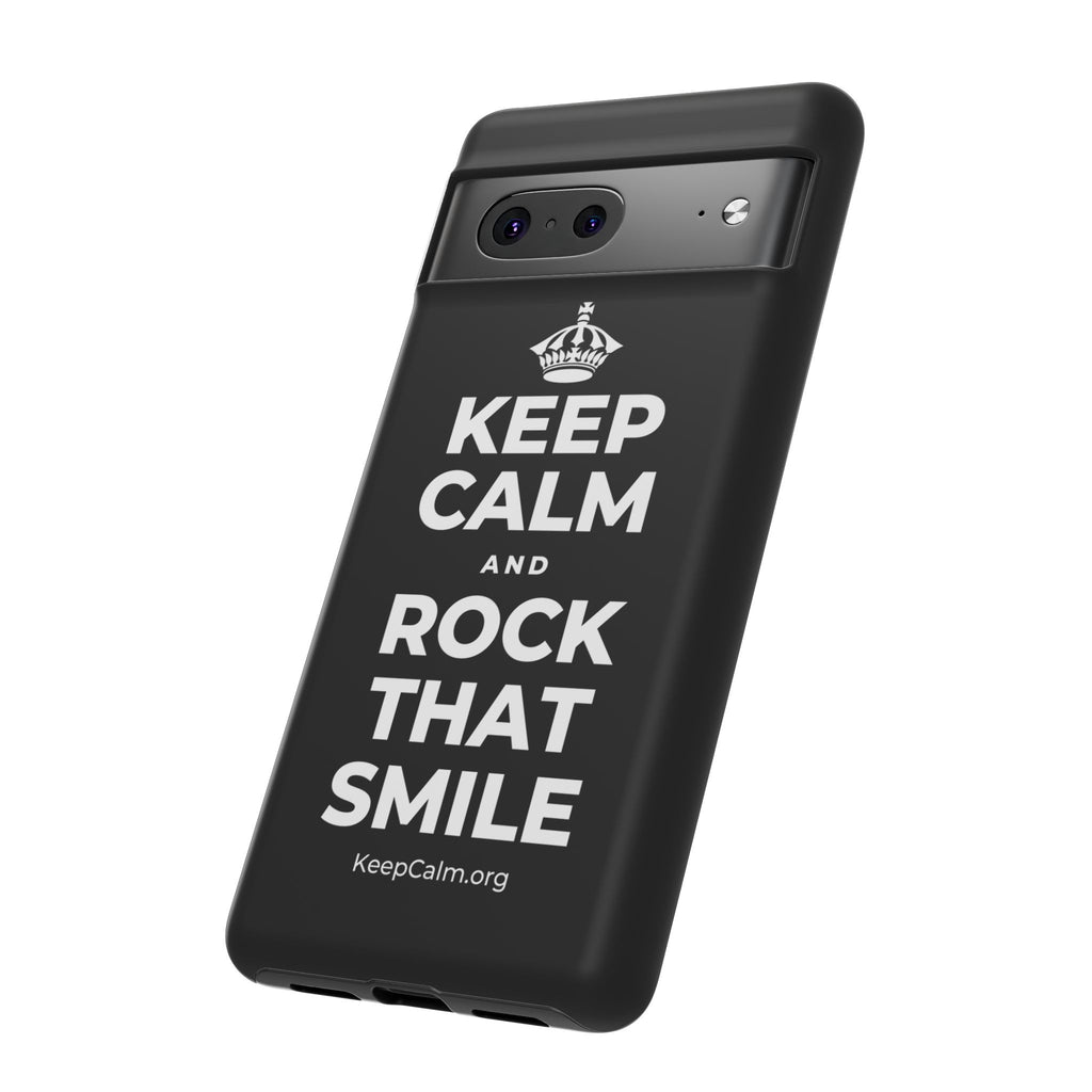 KEEP CALM AND ROCK THAT SMILE Phone Case