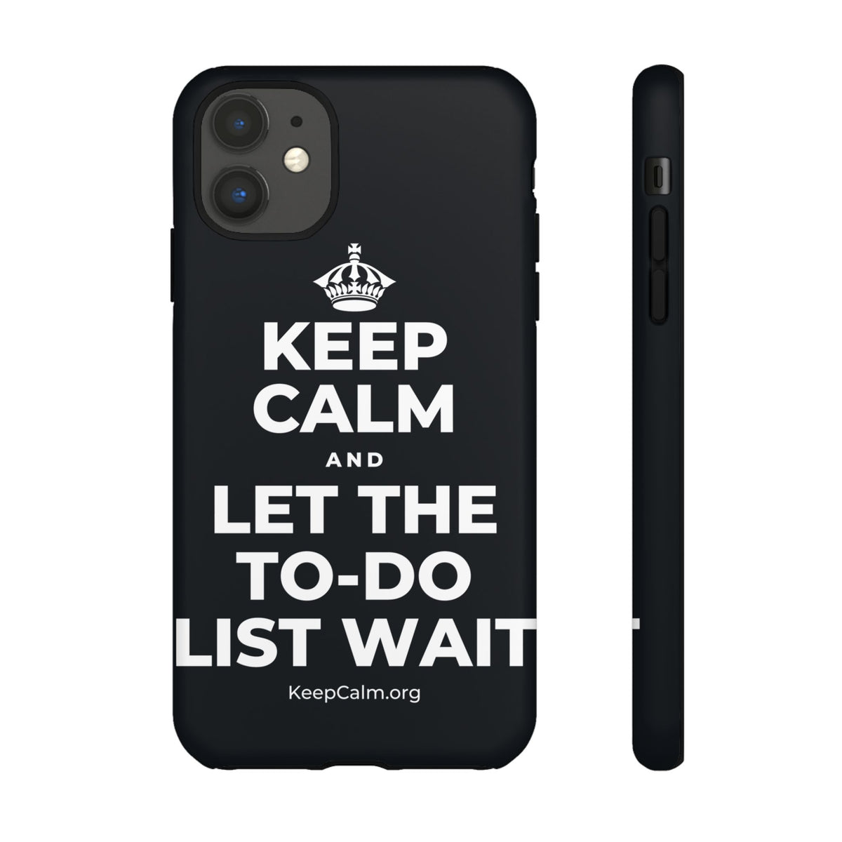 KEEP CALM AND LET THE TO-DO LIST WAIT Phone Case (Dark)