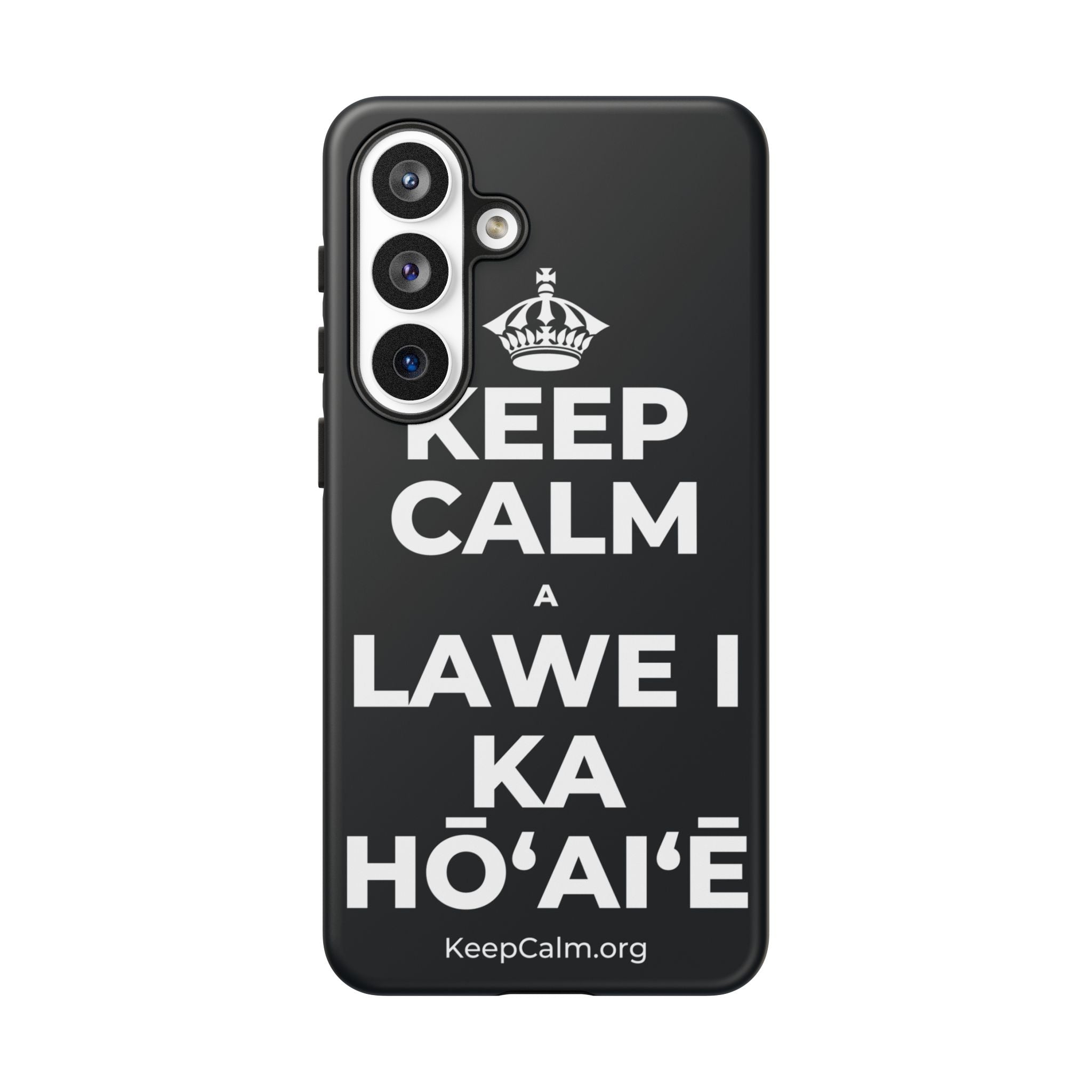 KEEP CALM A LAWE I KA HŌʻAIʻĒ Phone Case (Dark)