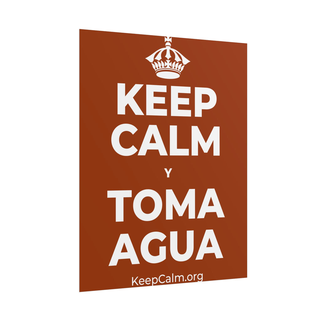 KEEP CALM Y TOMA AGUA Poster