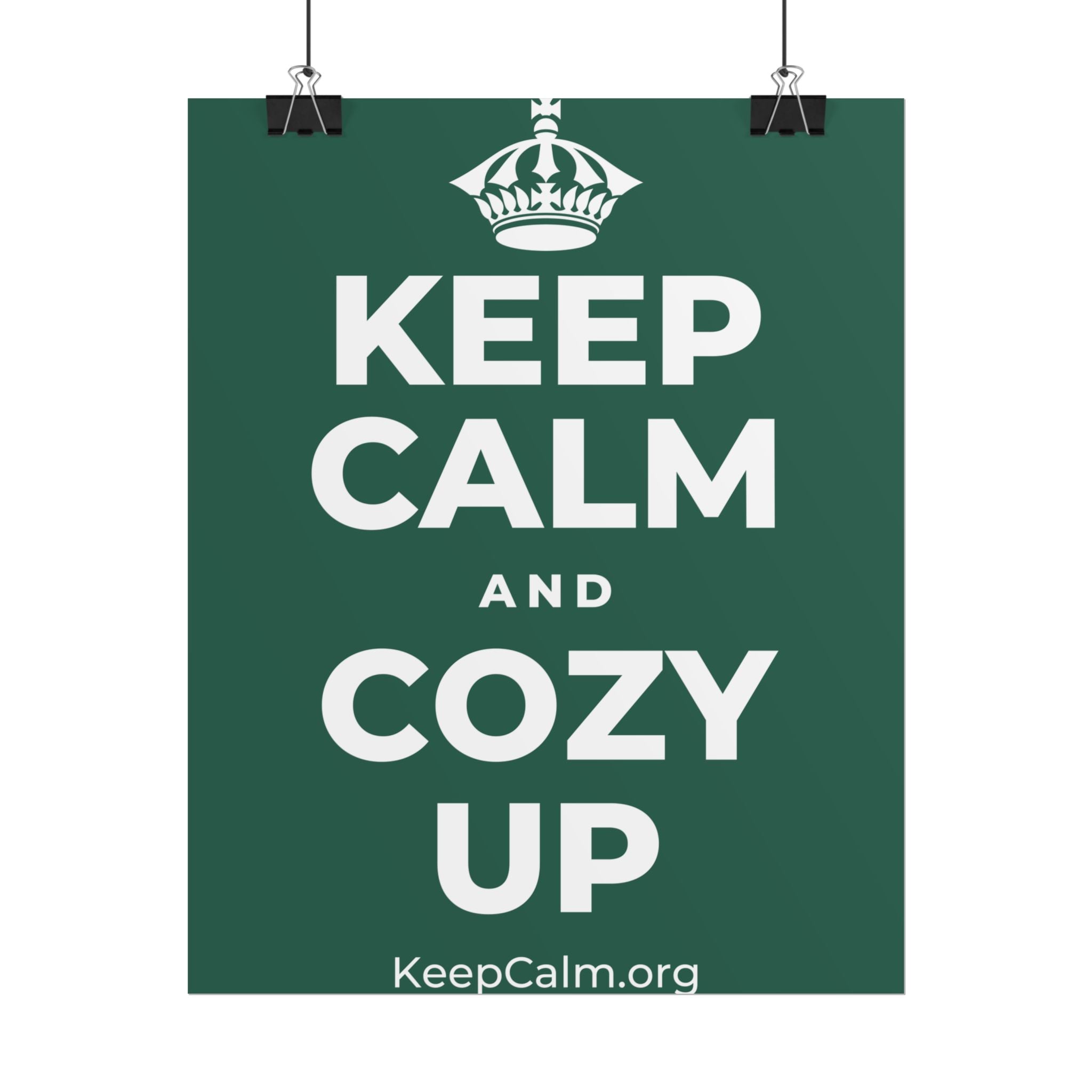 KEEP CALM AND COZY UP Poster