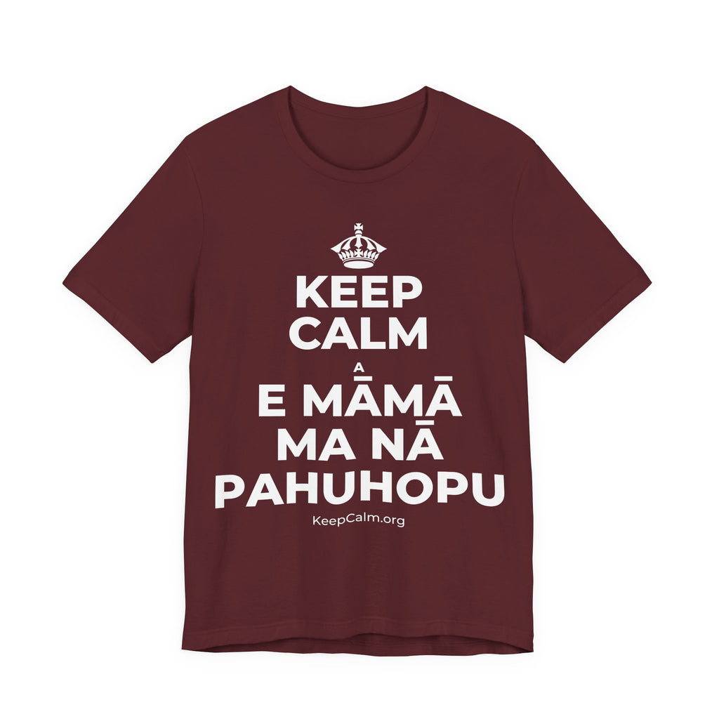 KEEP CALM A E MĀMĀ MA NĀ PAHUHOPU T-Shirt (Baby Blue–Silver)