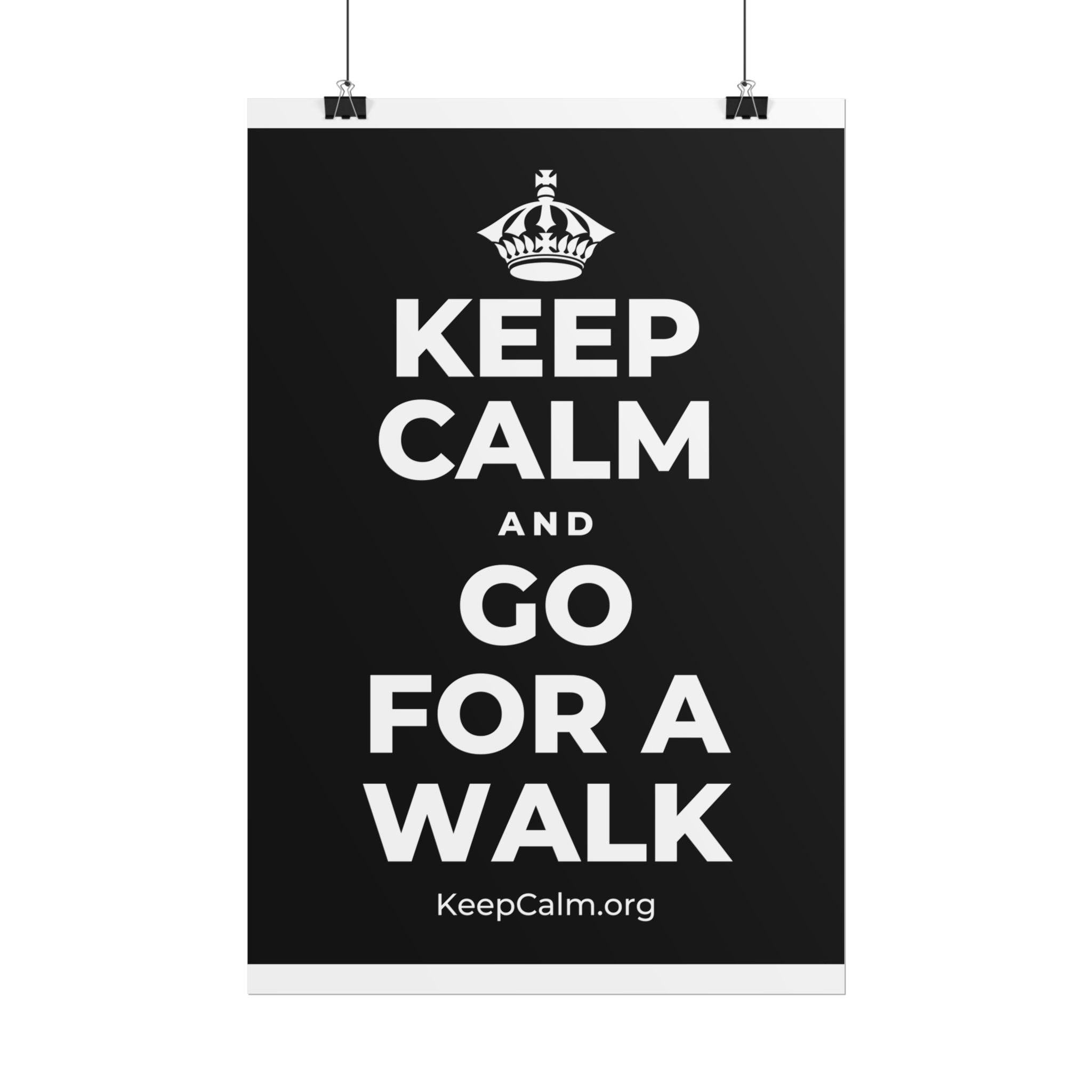 KEEP CALM AND GO FOR A WALK Poster