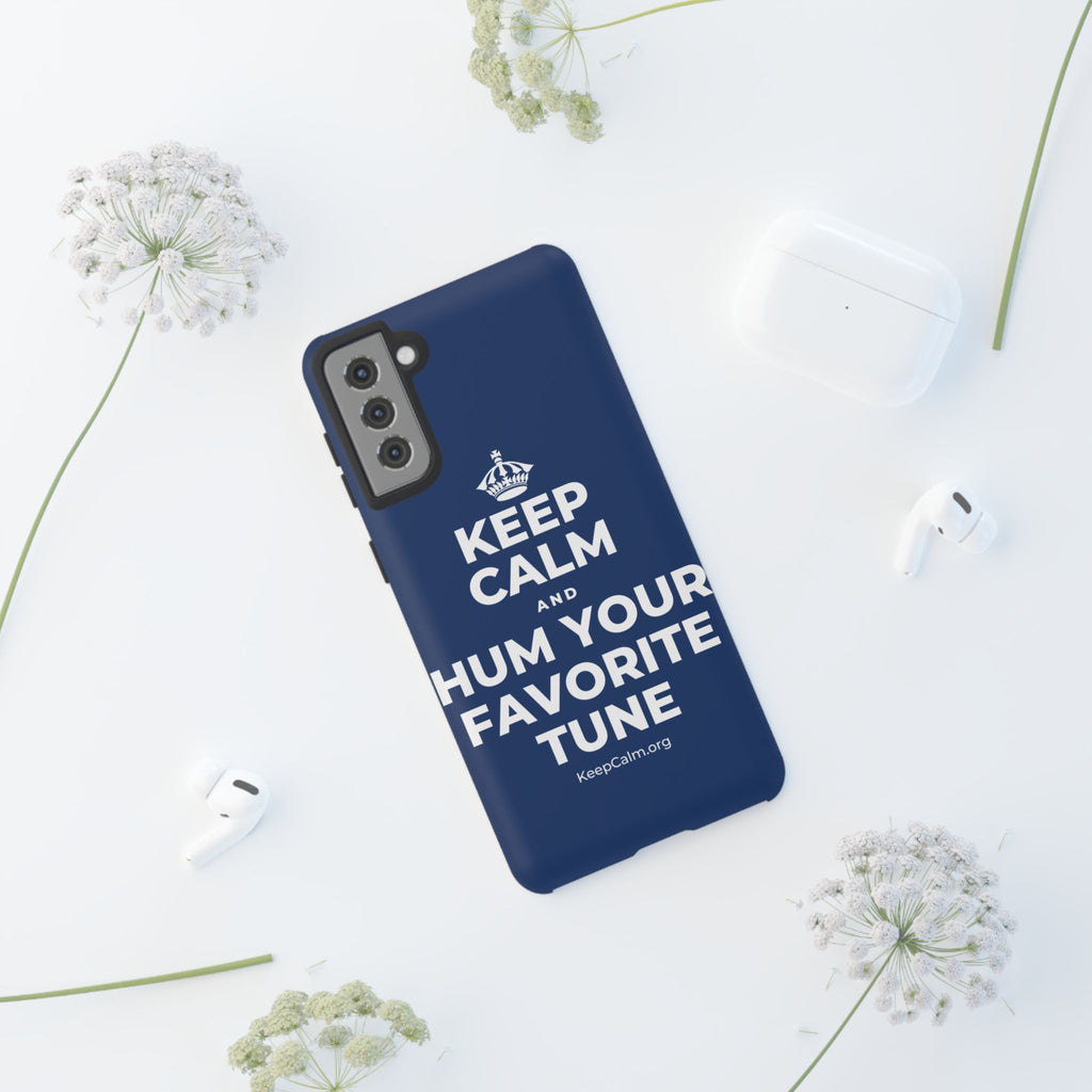 KEEP CALM AND HUM YOUR FAVORITE TUNE Phone Case