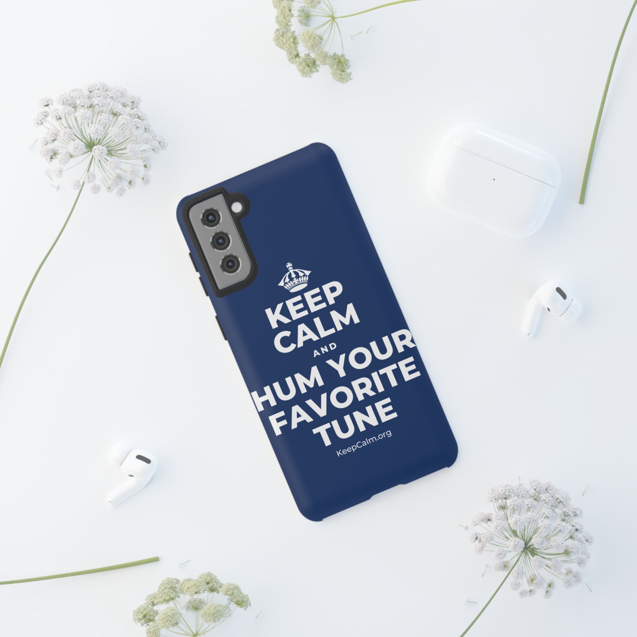 KEEP CALM AND HUM YOUR FAVORITE TUNE Phone Case