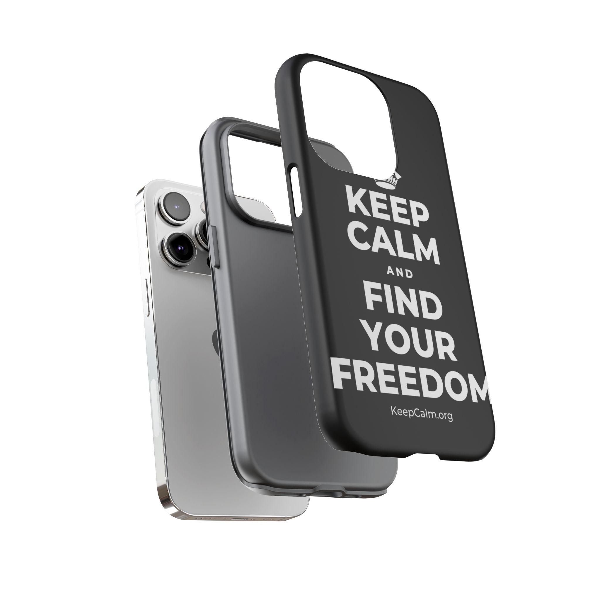 KEEP CALM AND FIND YOUR FREEDOM Phone Case