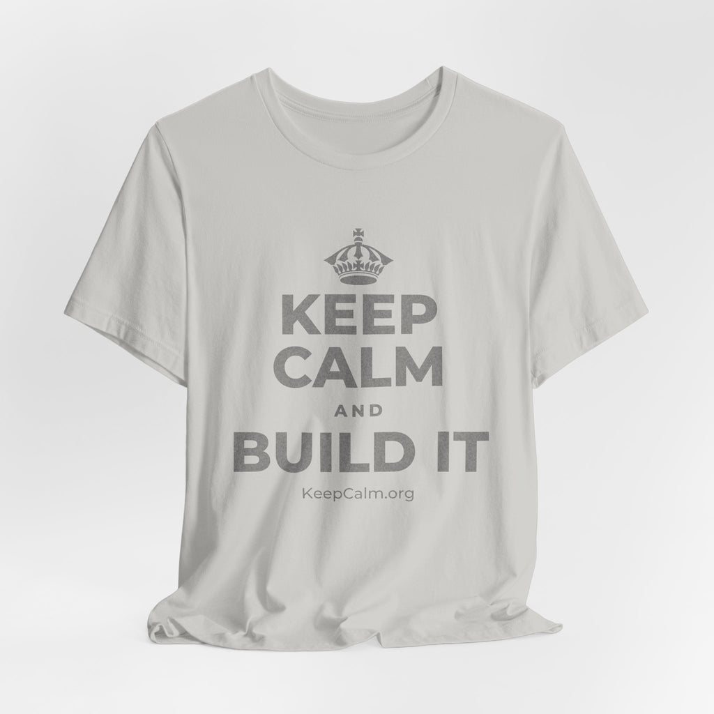 KEEP CALM AND BUILD IT T-Shirt (Baby Blue–Silver)