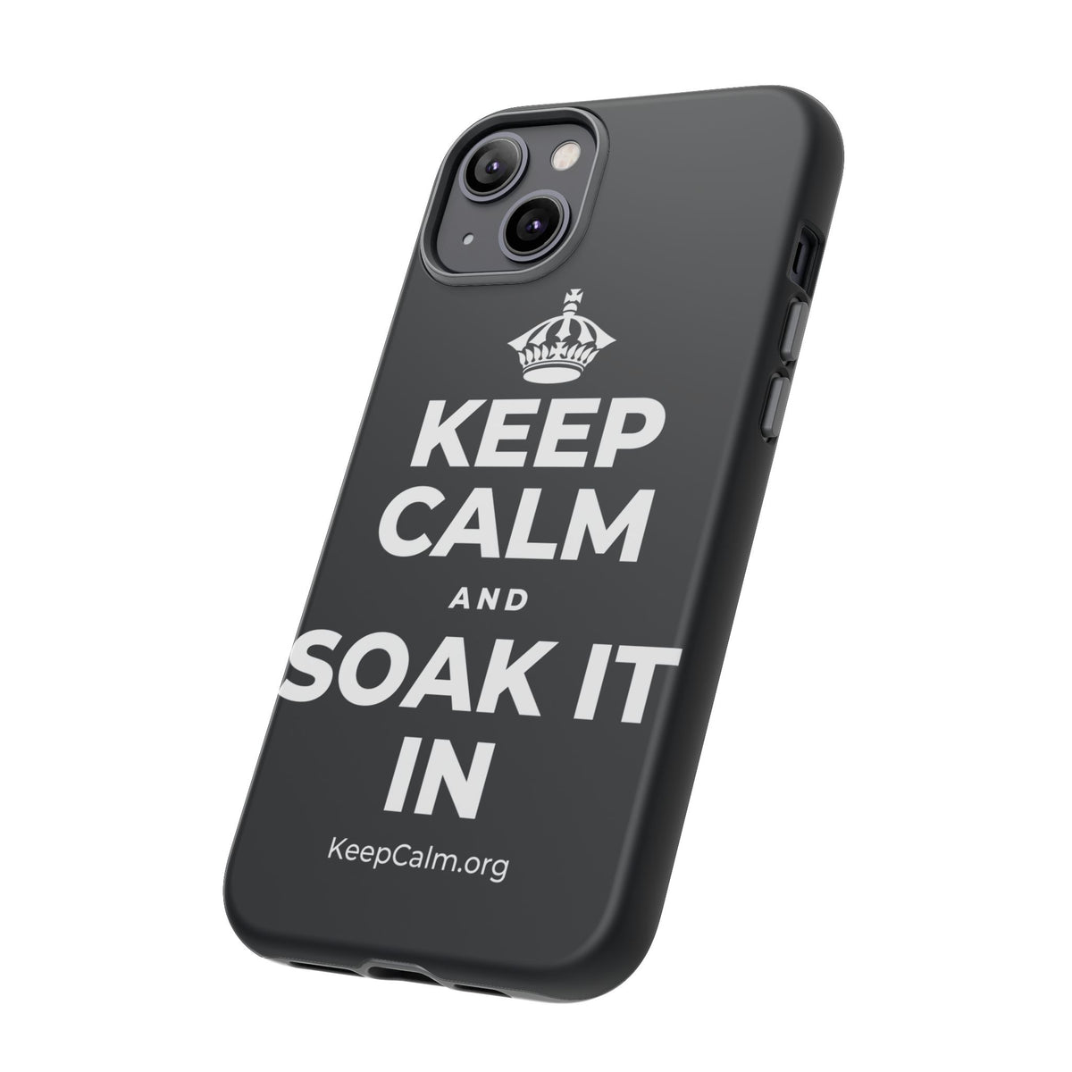 KEEP CALM AND SOAK IT IN Phone Case (Dark)