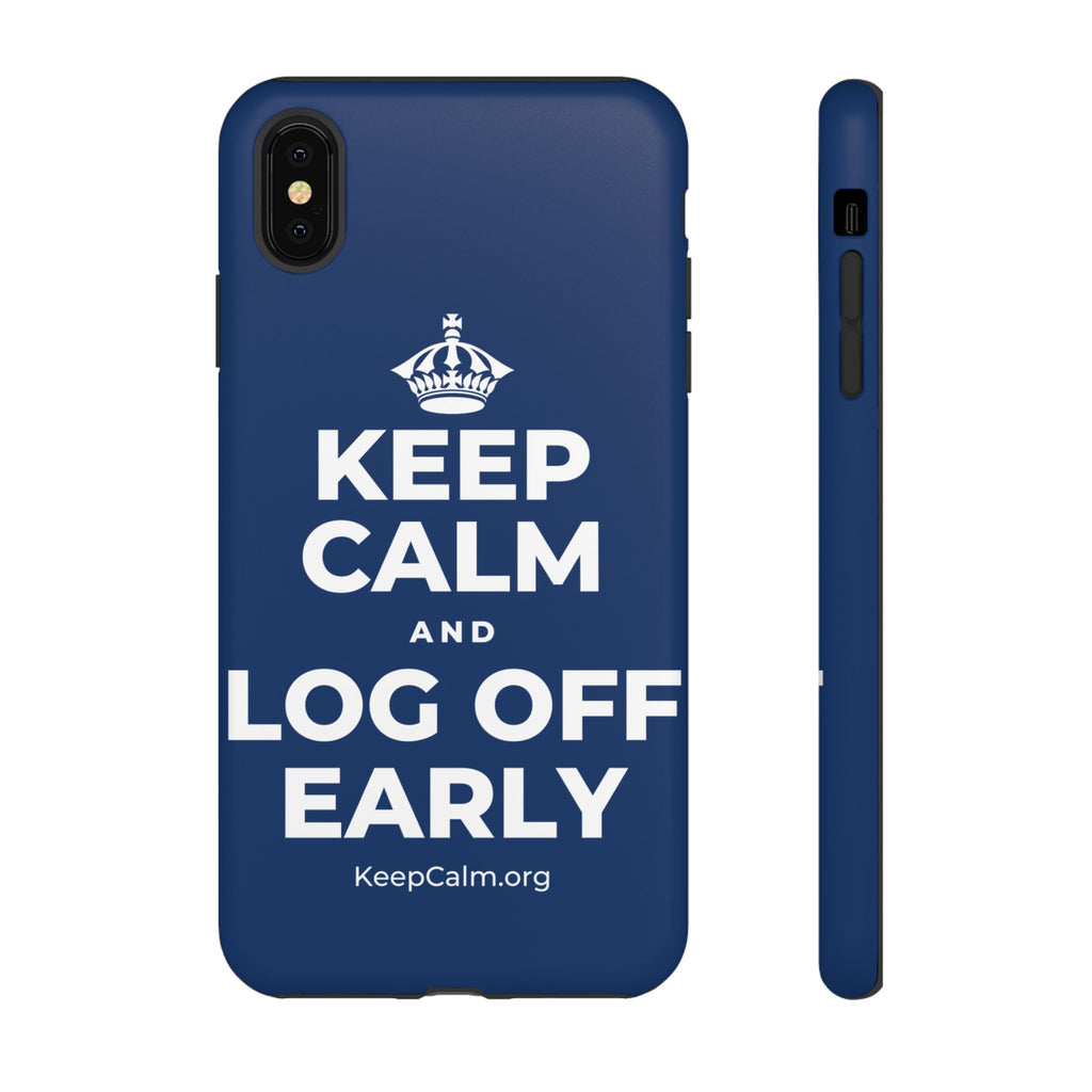 KEEP CALM AND LOG OFF EARLY Phone Case