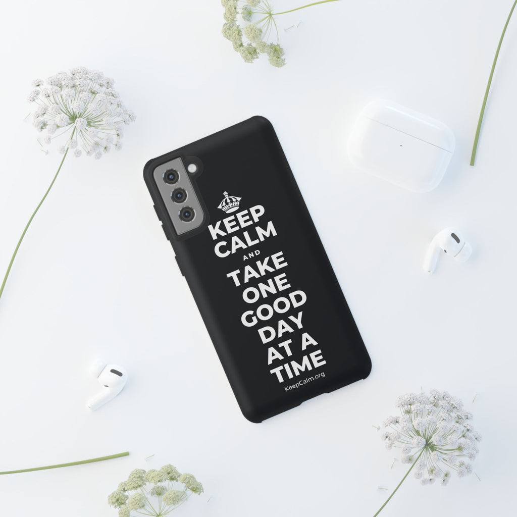 KEEP CALM AND TAKE ONE GOOD DAY AT A TIME Phone Case (Dark)