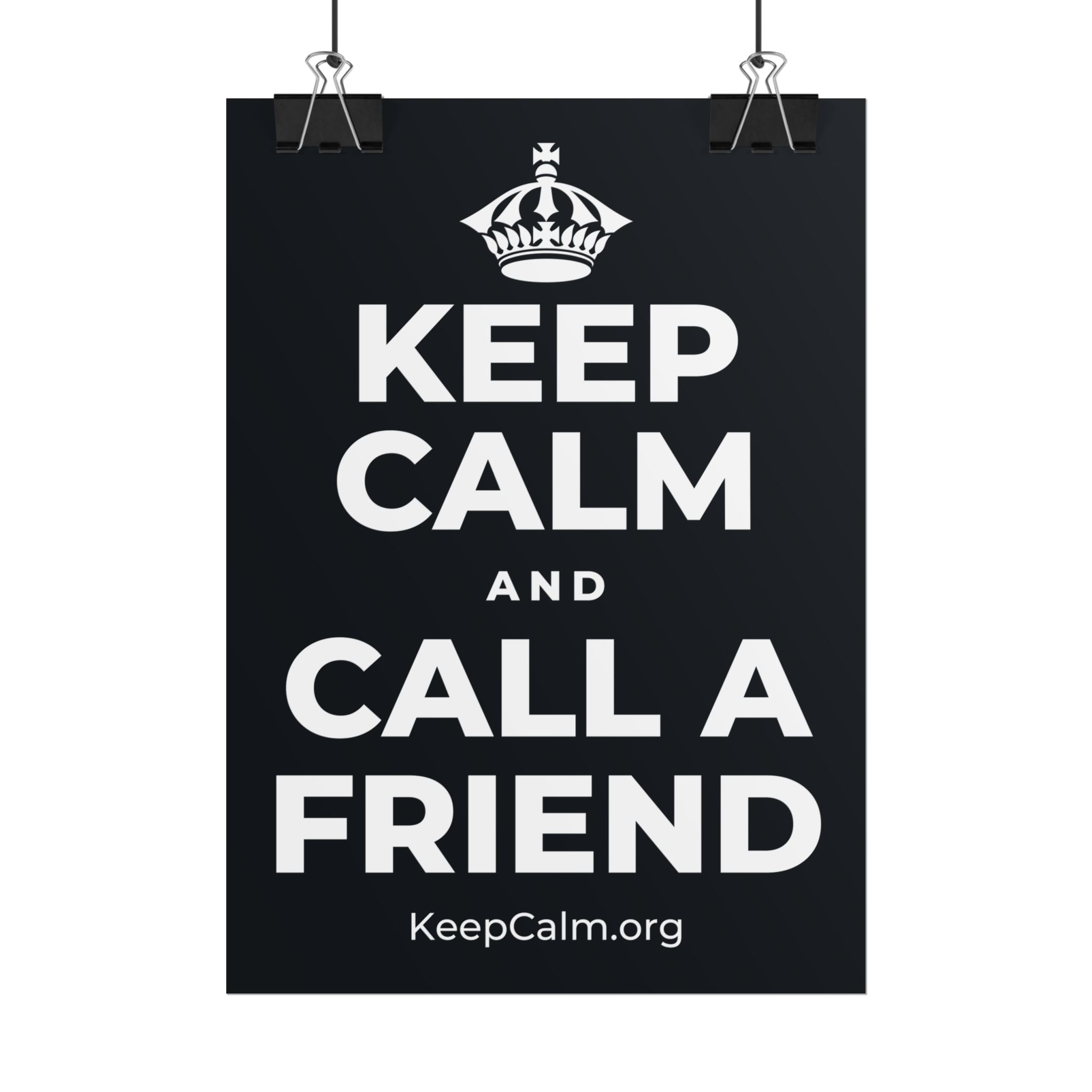 KEEP CALM AND CALL A FRIEND Poster (Dark)