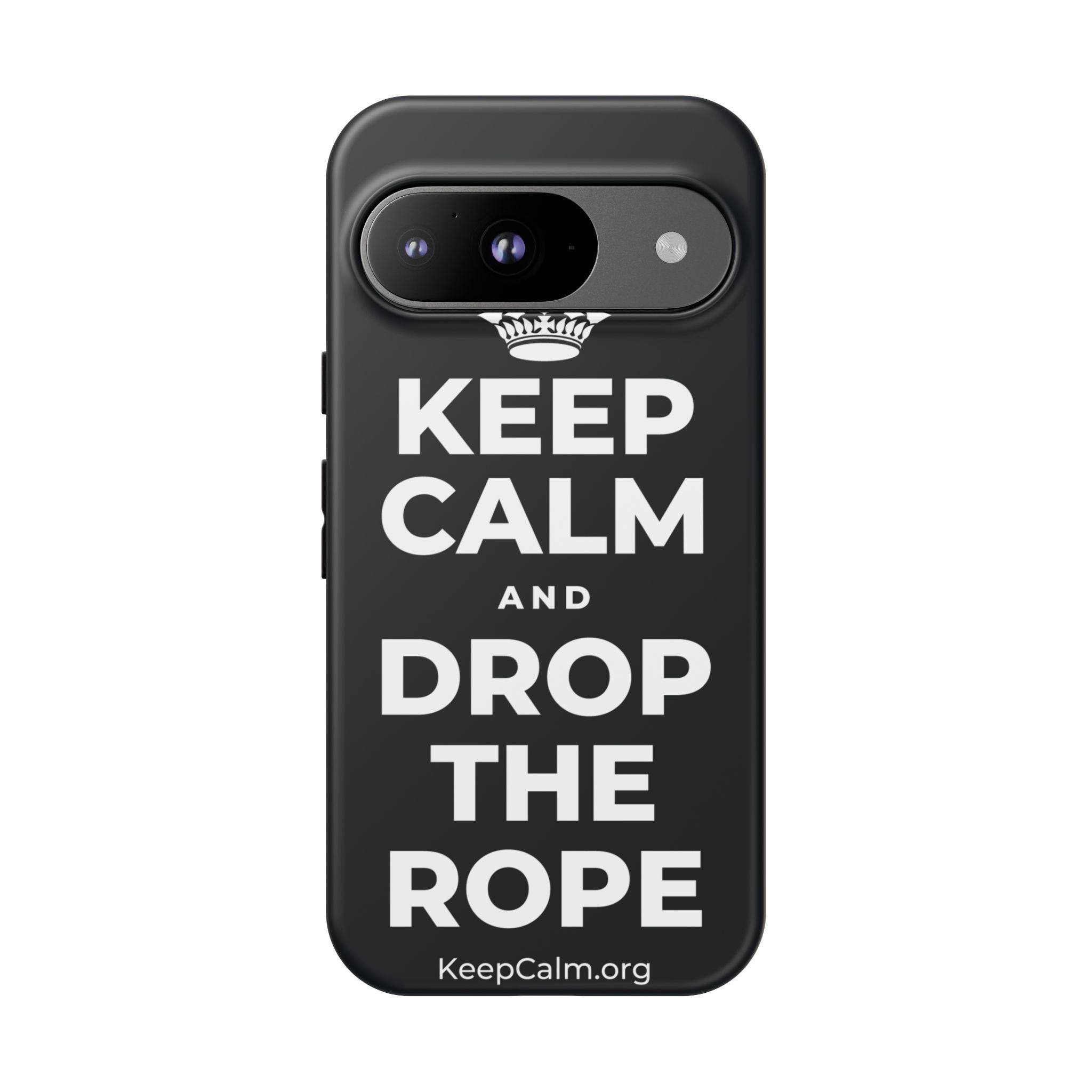 KEEP CALM AND DROP THE ROPE Phone Case (Dark)