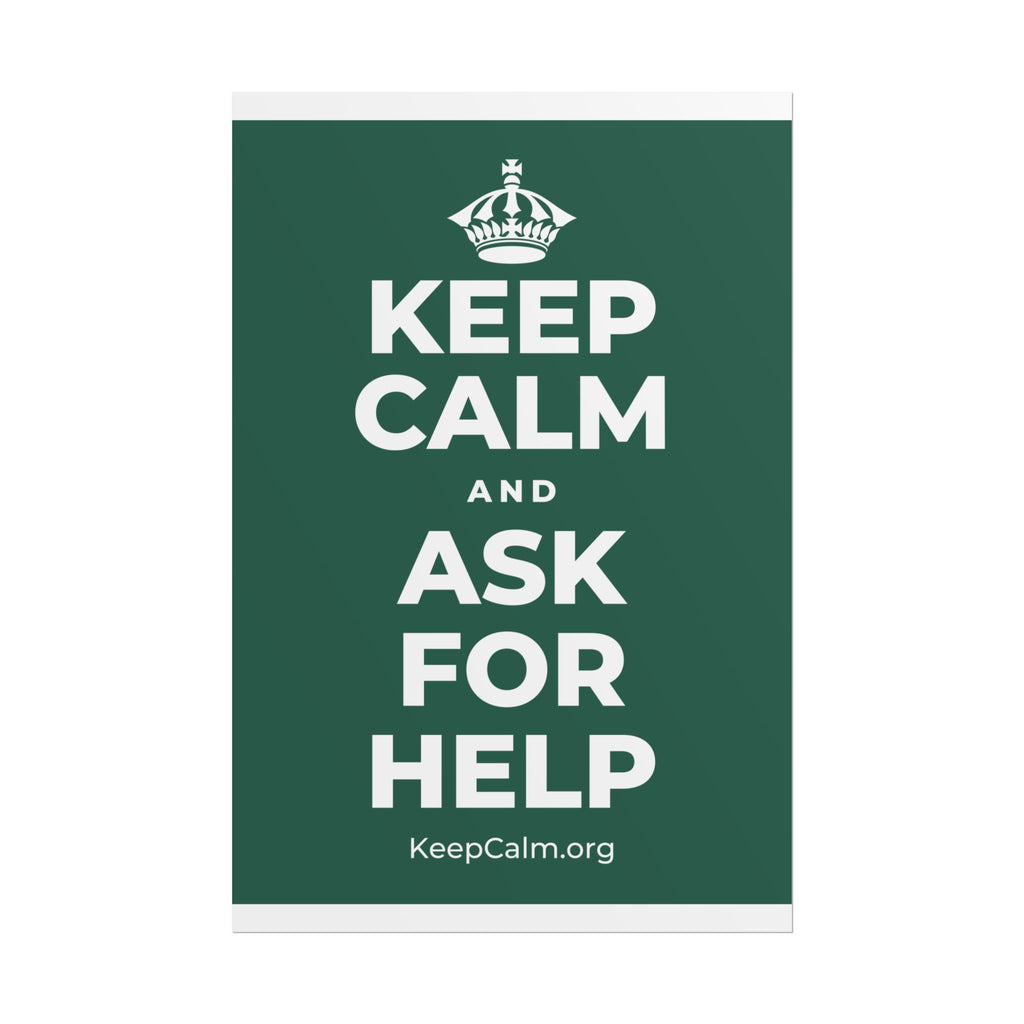 KEEP CALM AND ASK FOR HELP Poster