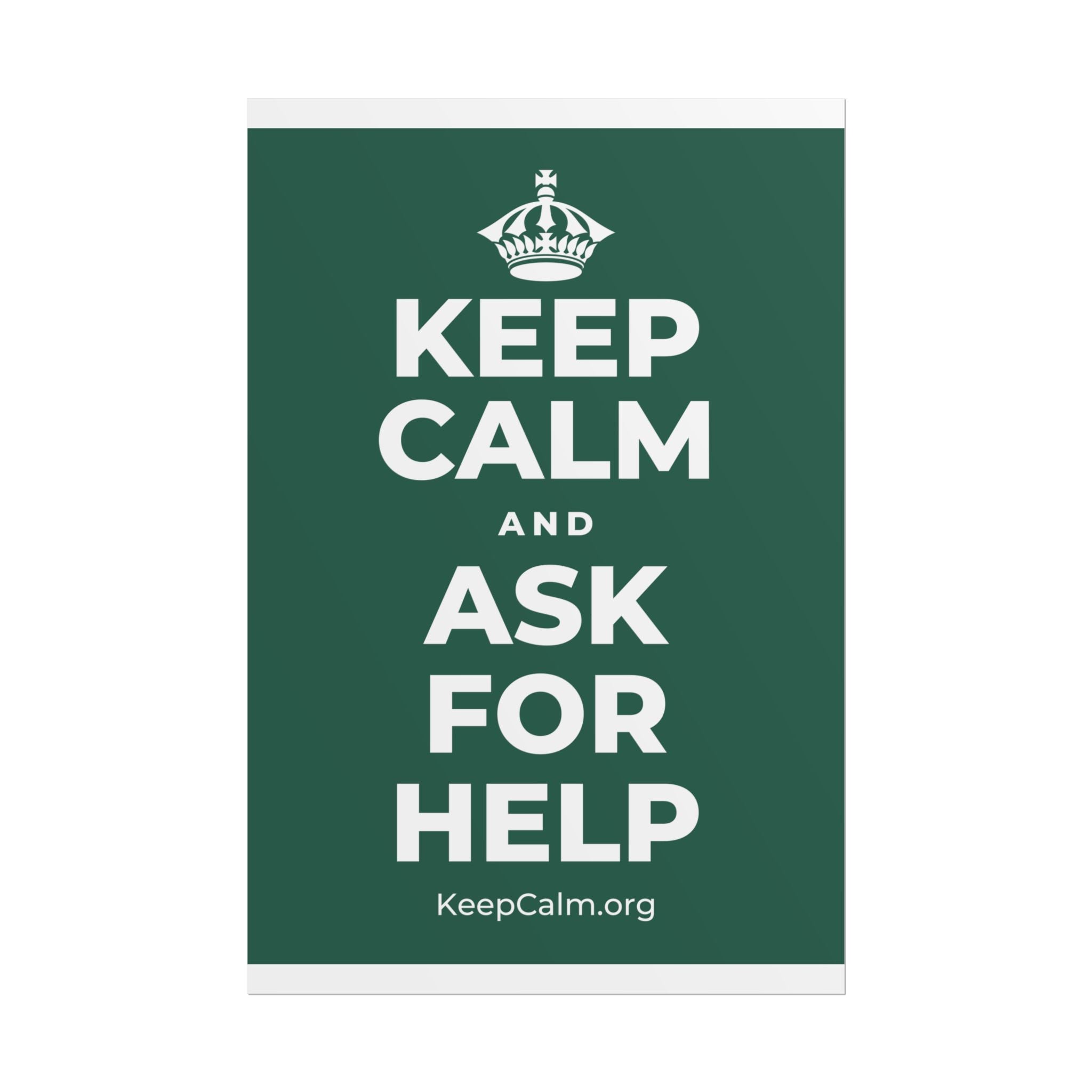 KEEP CALM AND ASK FOR HELP Poster