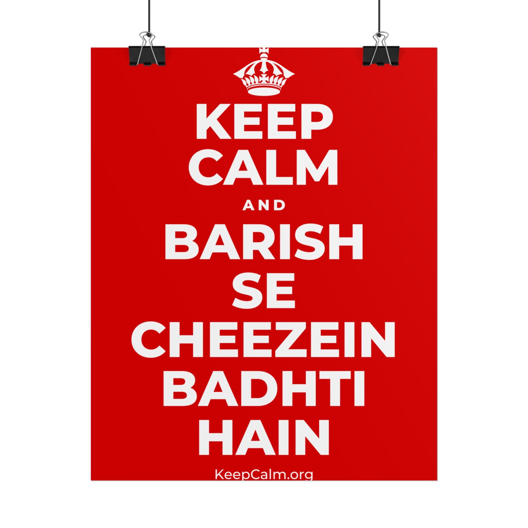 KEEP CALM AND BARISH SE CHEEZEIN BADHTI HAIN Poster