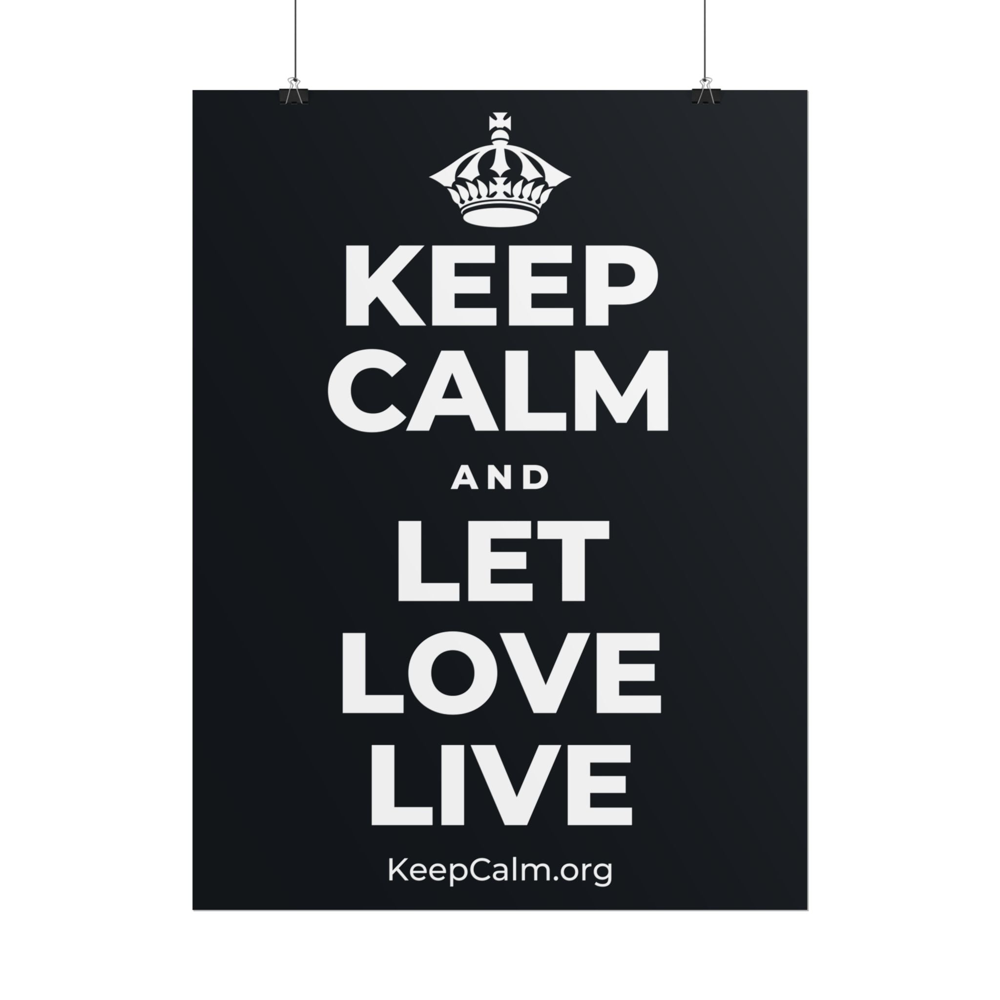 KEEP CALM AND LET LOVE LIVE Poster (Dark)