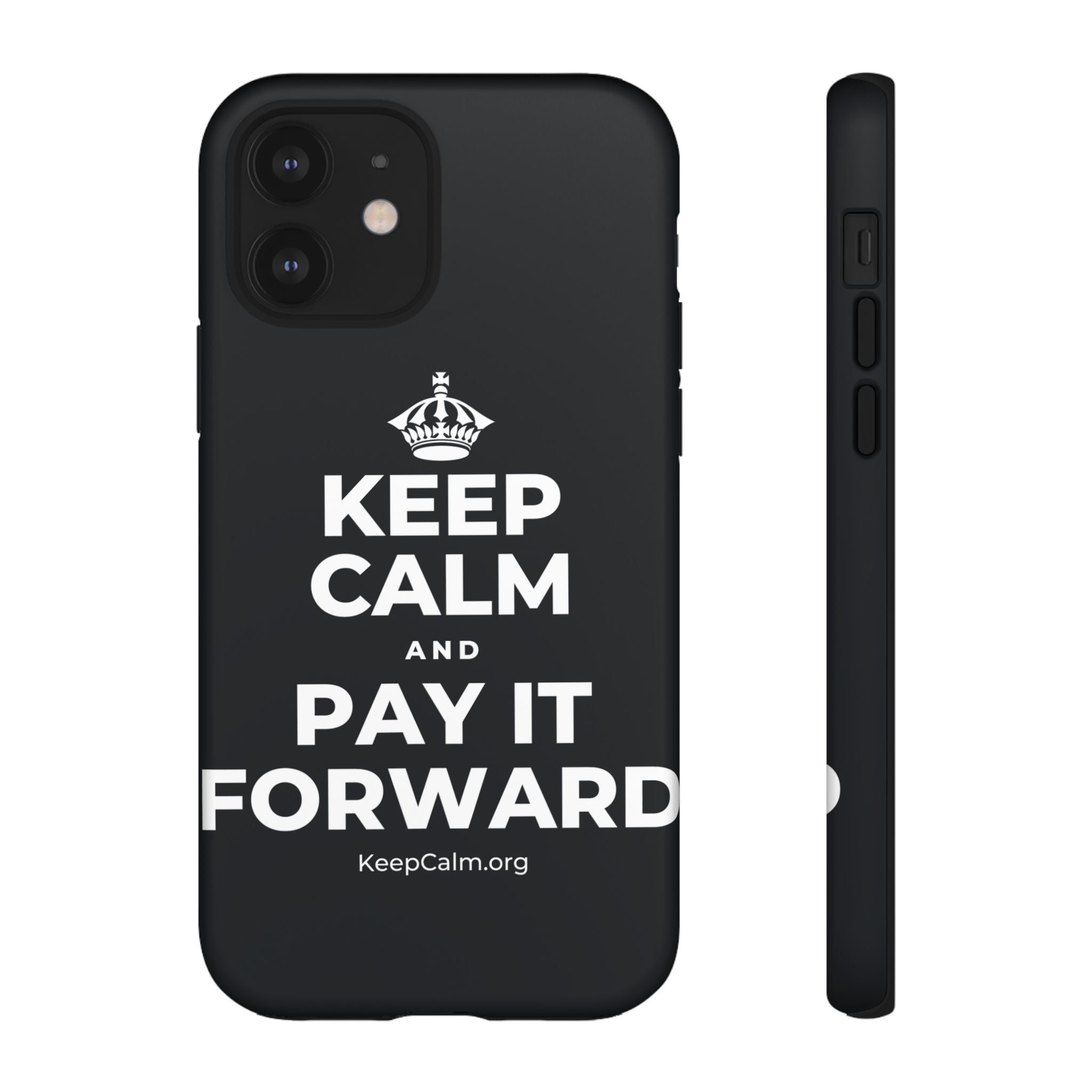 KEEP CALM AND PAY IT FORWARD Phone Case (Dark)