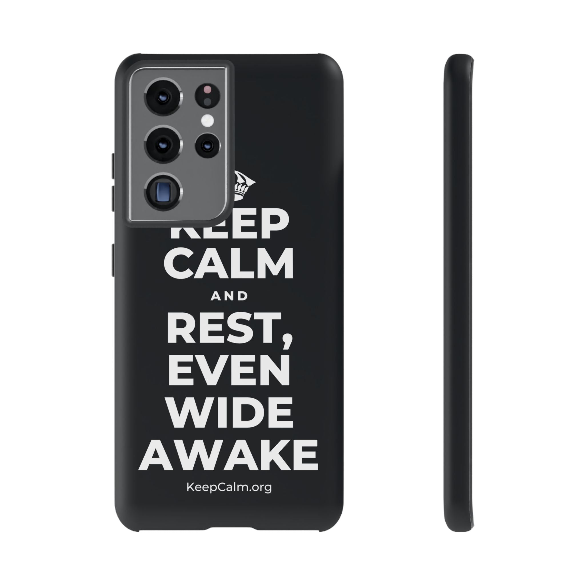 KEEP CALM AND REST, EVEN WIDE AWAKE Phone Case (Dark)