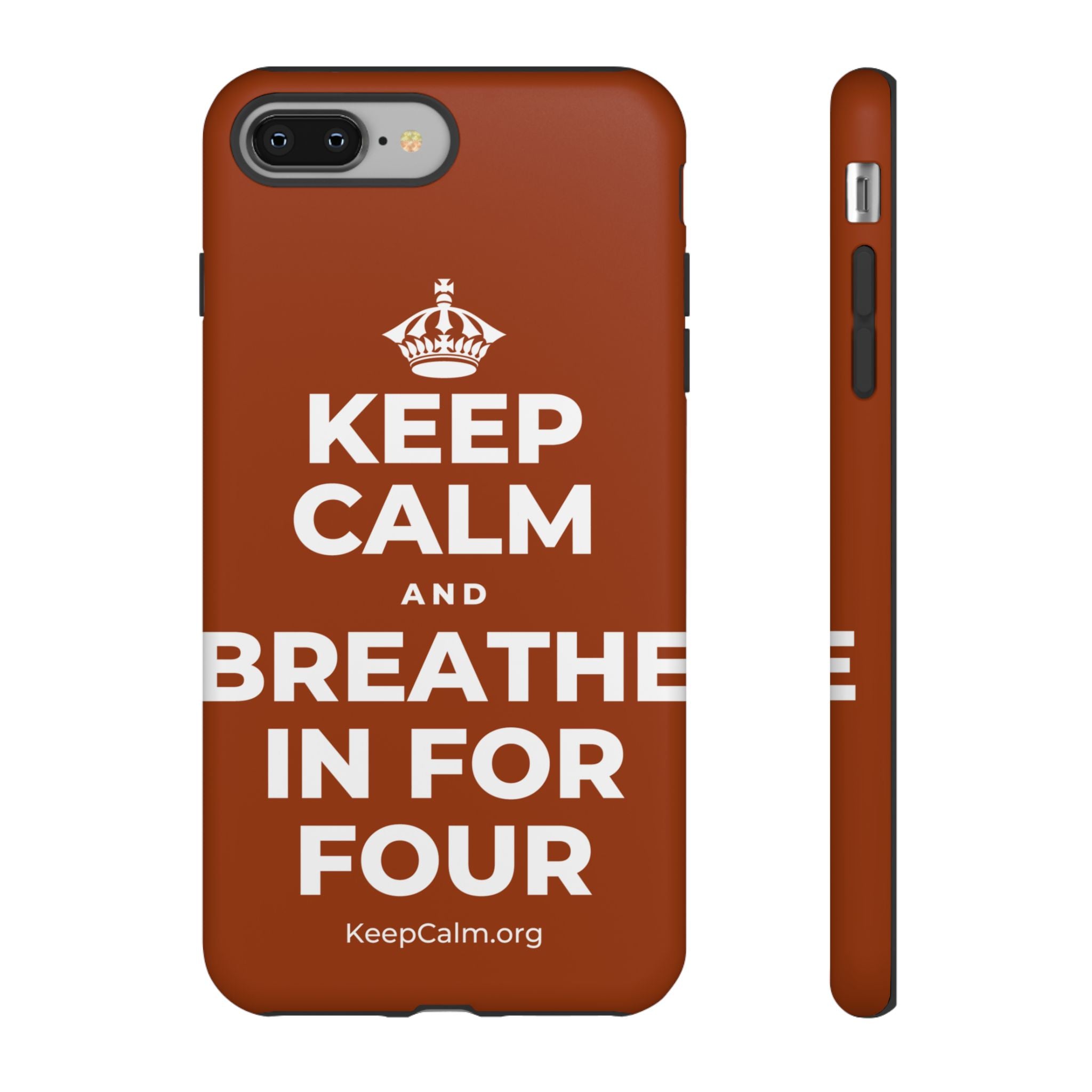 KEEP CALM AND BREATHE IN FOR FOUR Phone Case