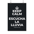 KEEP CALM Y ESCUCHA LA LLUVIA Satin Poster (Dark)