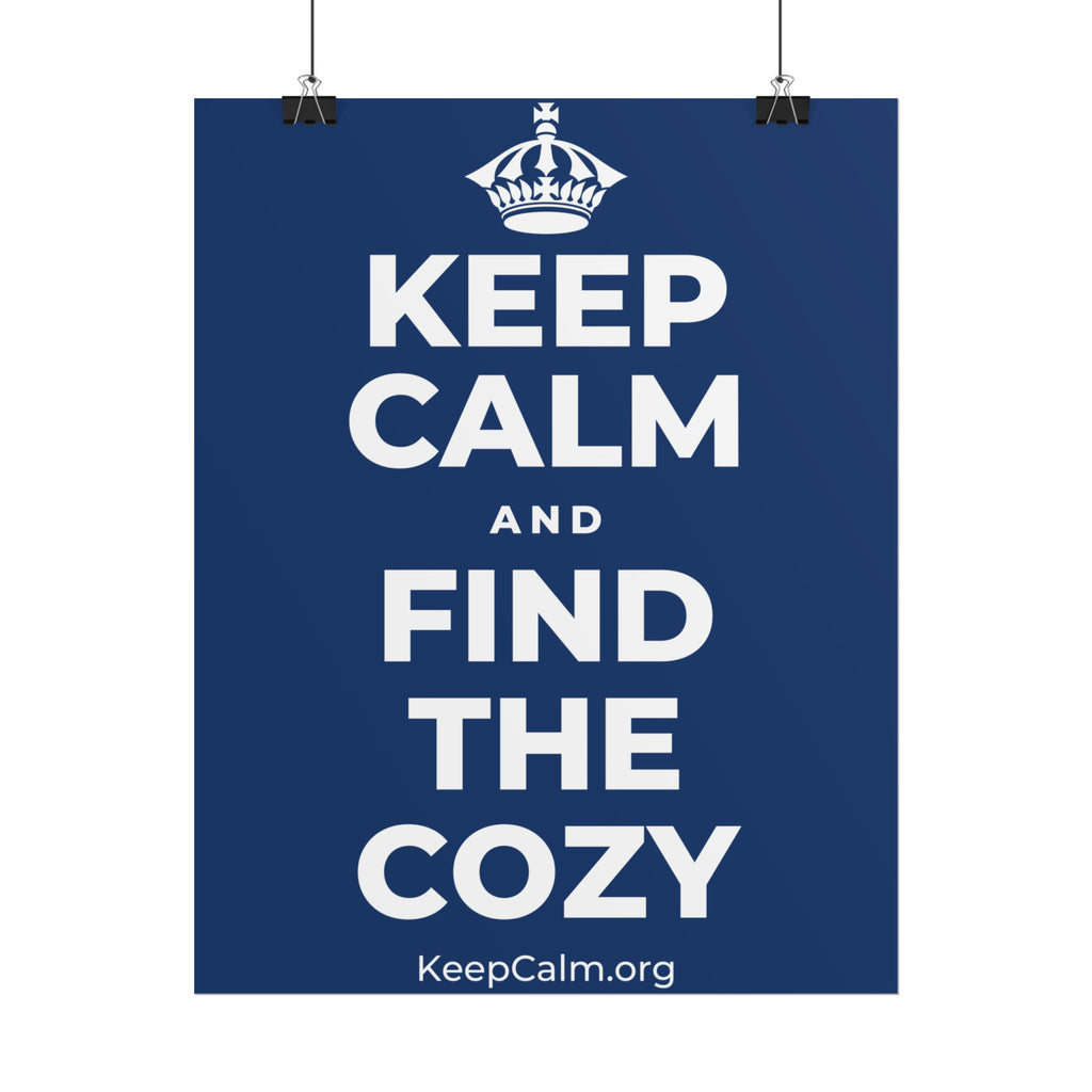 KEEP CALM AND FIND THE COZY Poster