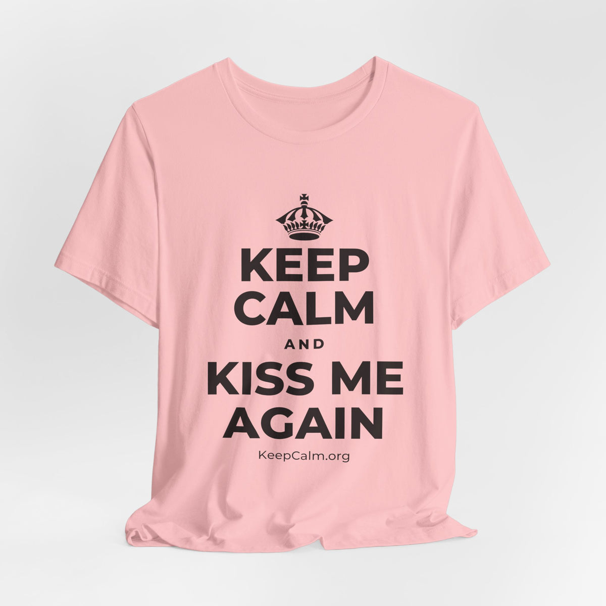 KEEP CALM AND KISS ME AGAIN T-Shirt (White–Asphalt)