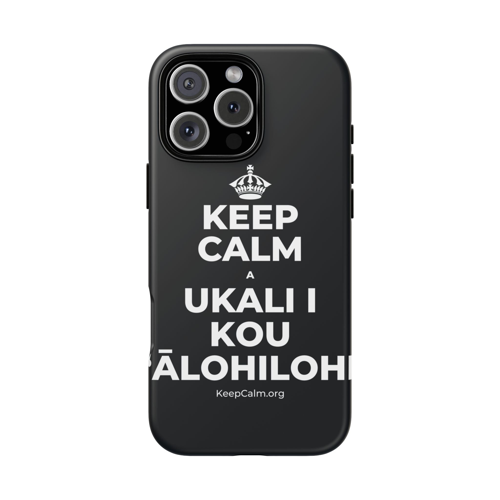 KEEP CALM A UKALI I KOU ʻĀLOHILOHI Phone Case (Dark)