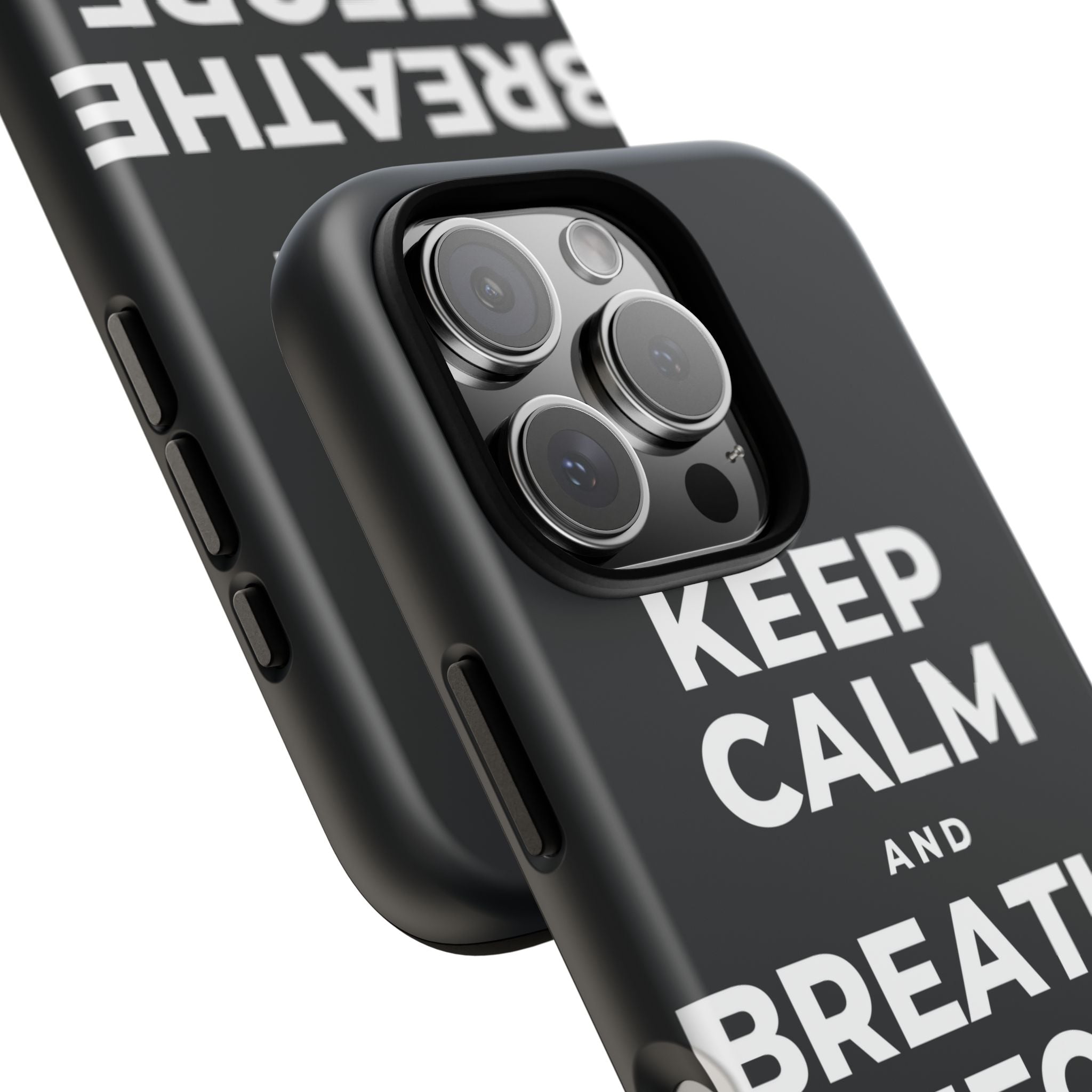 KEEP CALM AND BREATHE BEFORE YOU BEGIN Phone Case (Dark)