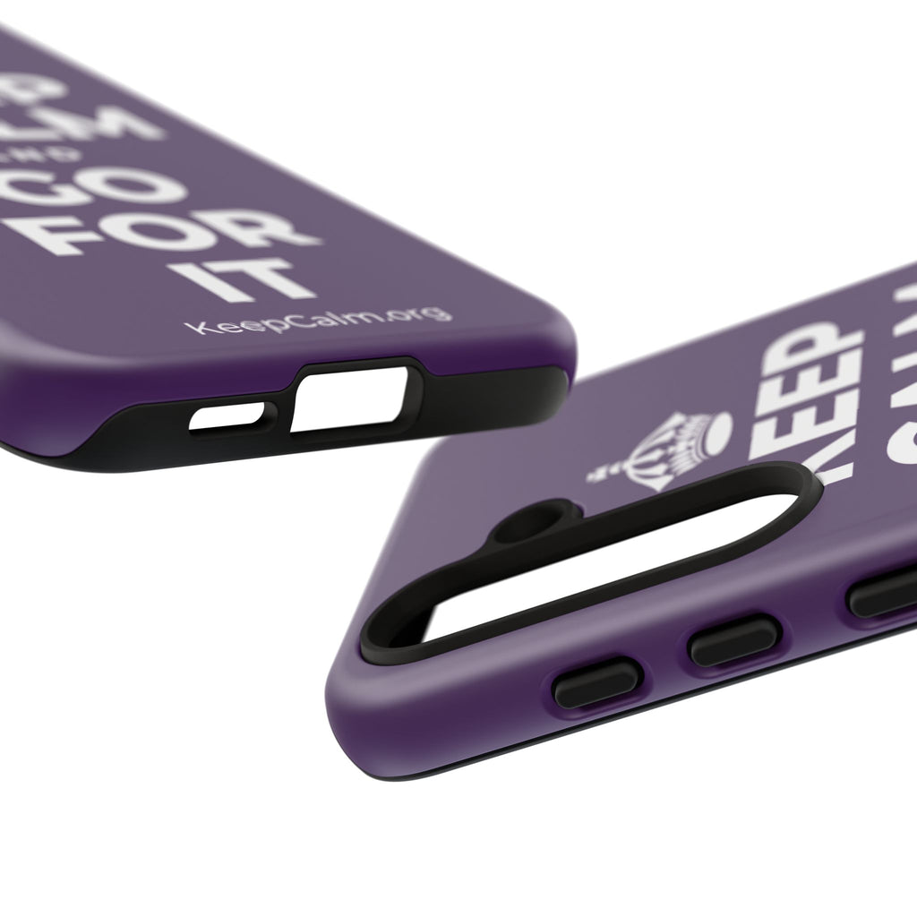 KEEP CALM AND GO FOR IT Phone Case