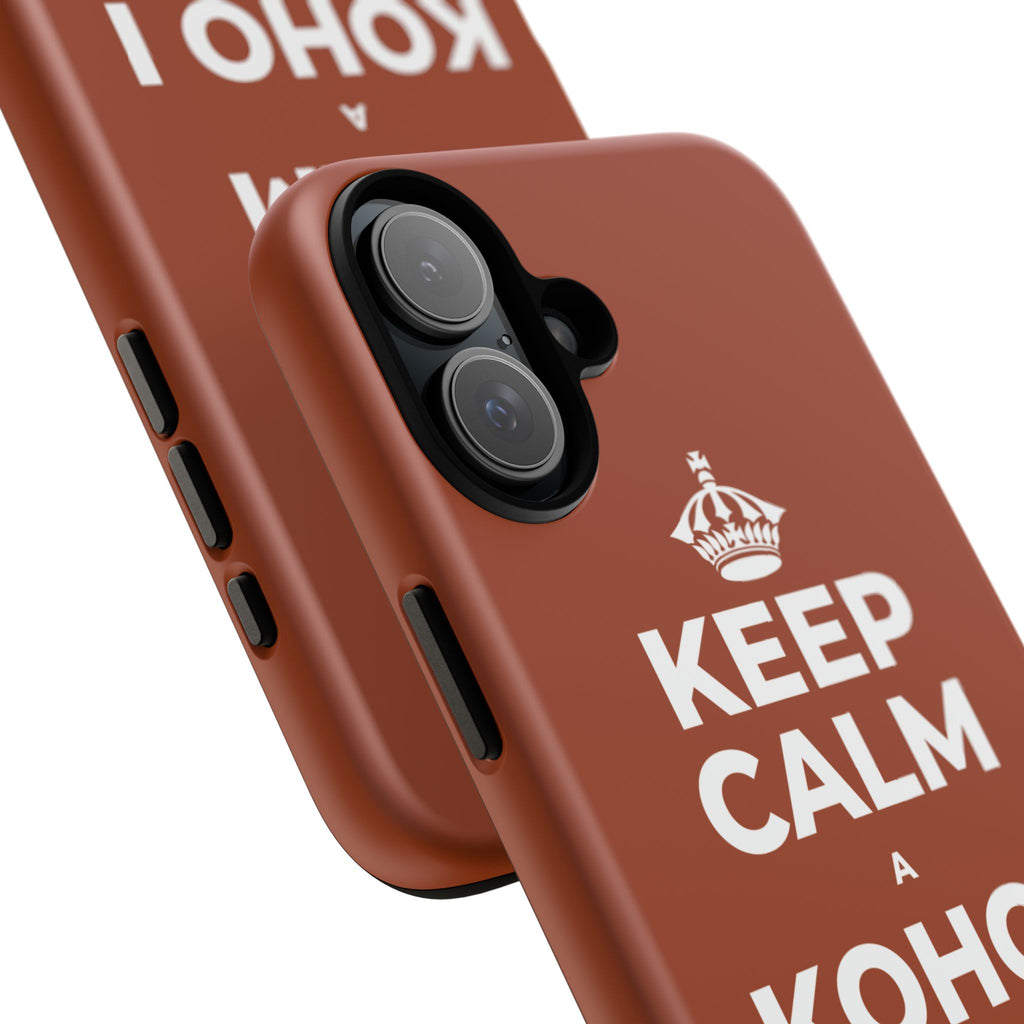 KEEP CALM A KOHO I KE AHONUI Phone Case