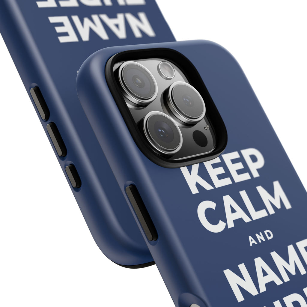 KEEP CALM AND NAME THREE GOOD THINGS Phone Case