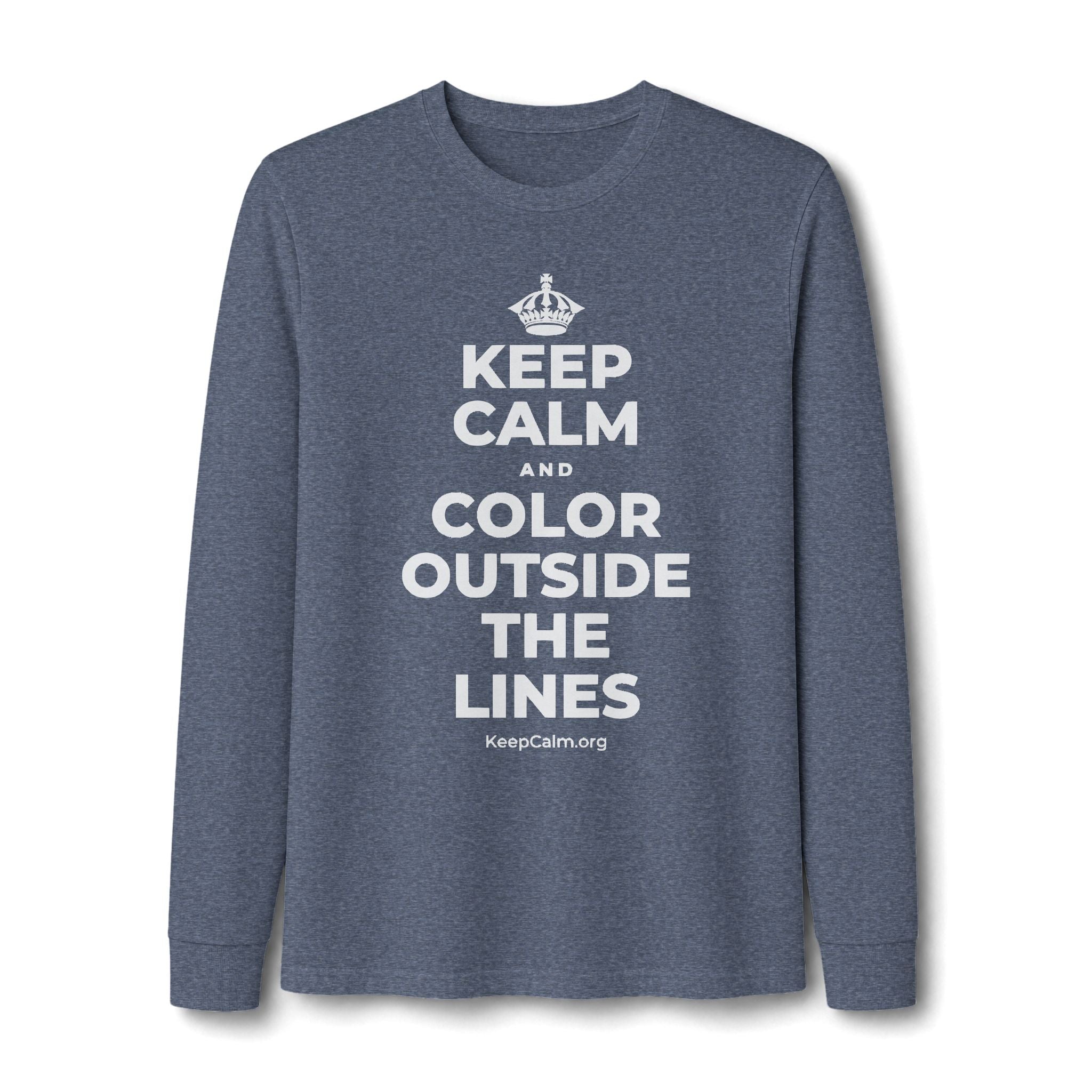 KEEP CALM AND COLOR OUTSIDE THE LINES Long Sleeve Tee