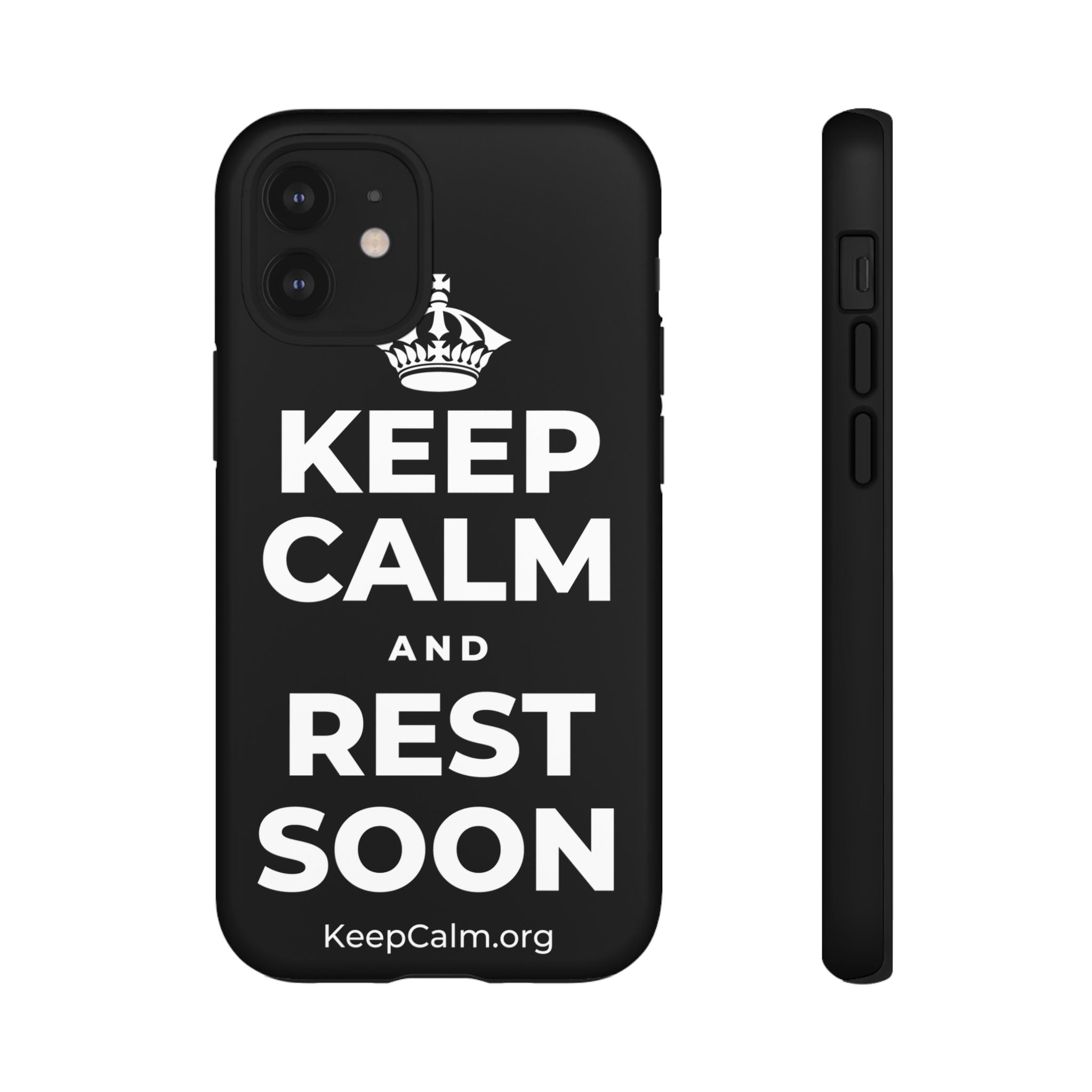 KEEP CALM AND REST SOON Phone Case