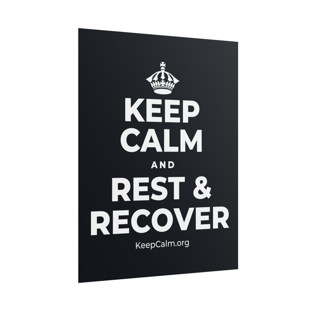 KEEP CALM AND REST & RECOVER Poster (Dark)