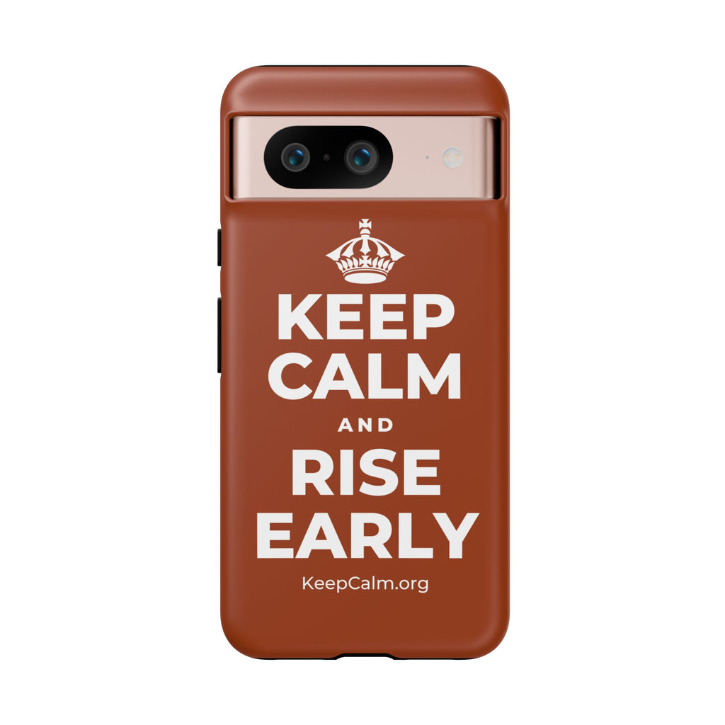 KEEP CALM AND RISE EARLY Phone Case