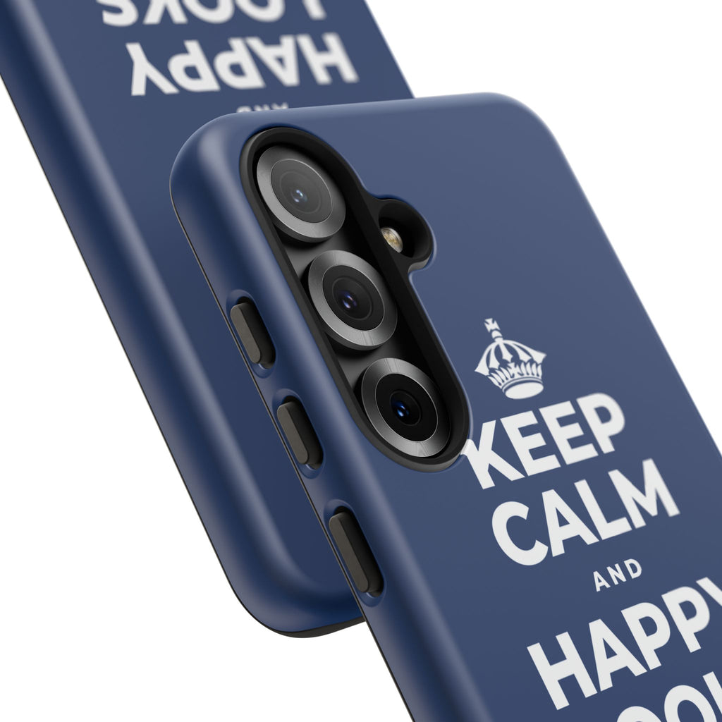 KEEP CALM AND HAPPY LOOKS GOOD ON YOU Phone Case