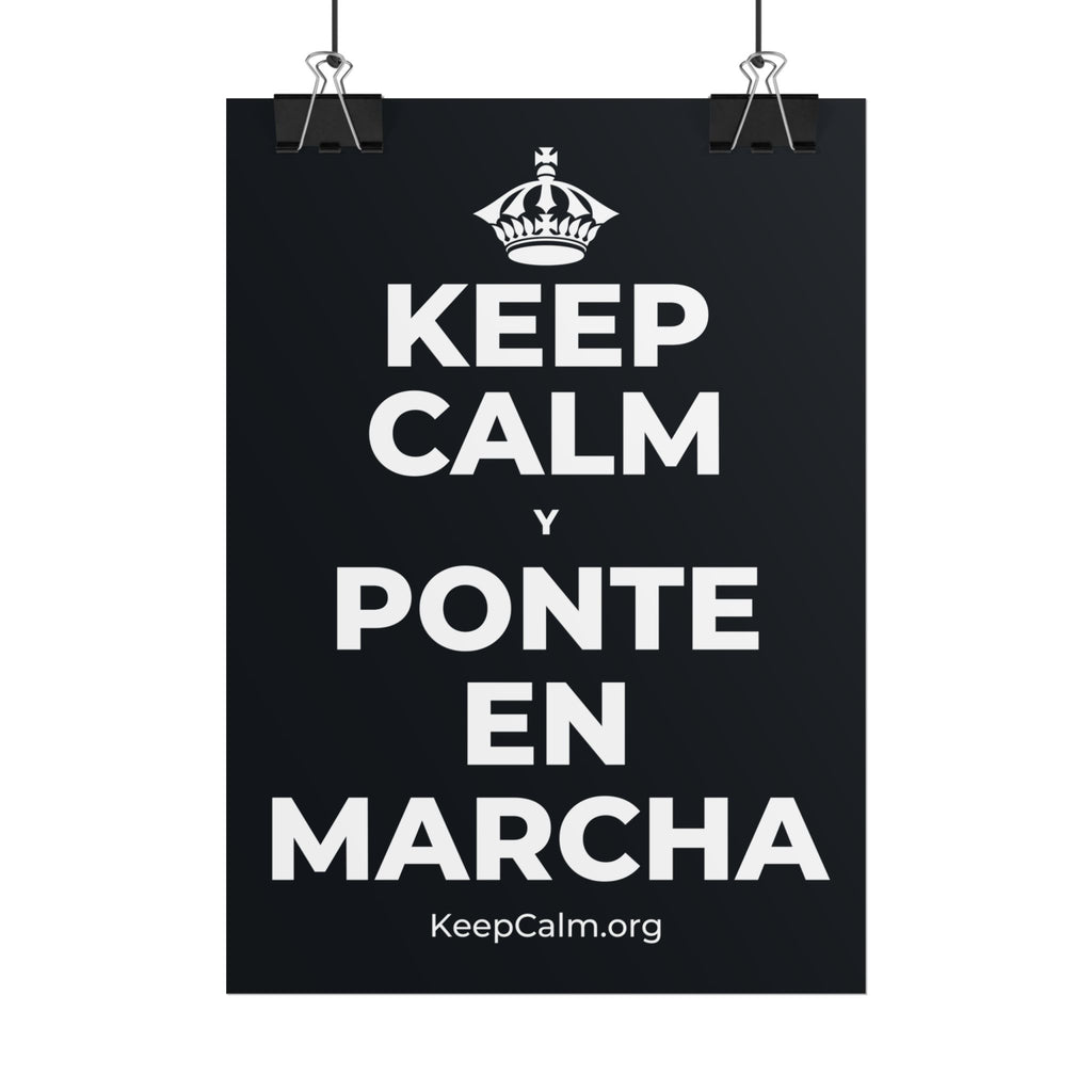 KEEP CALM Y PONTE EN MARCHA Poster (Dark)