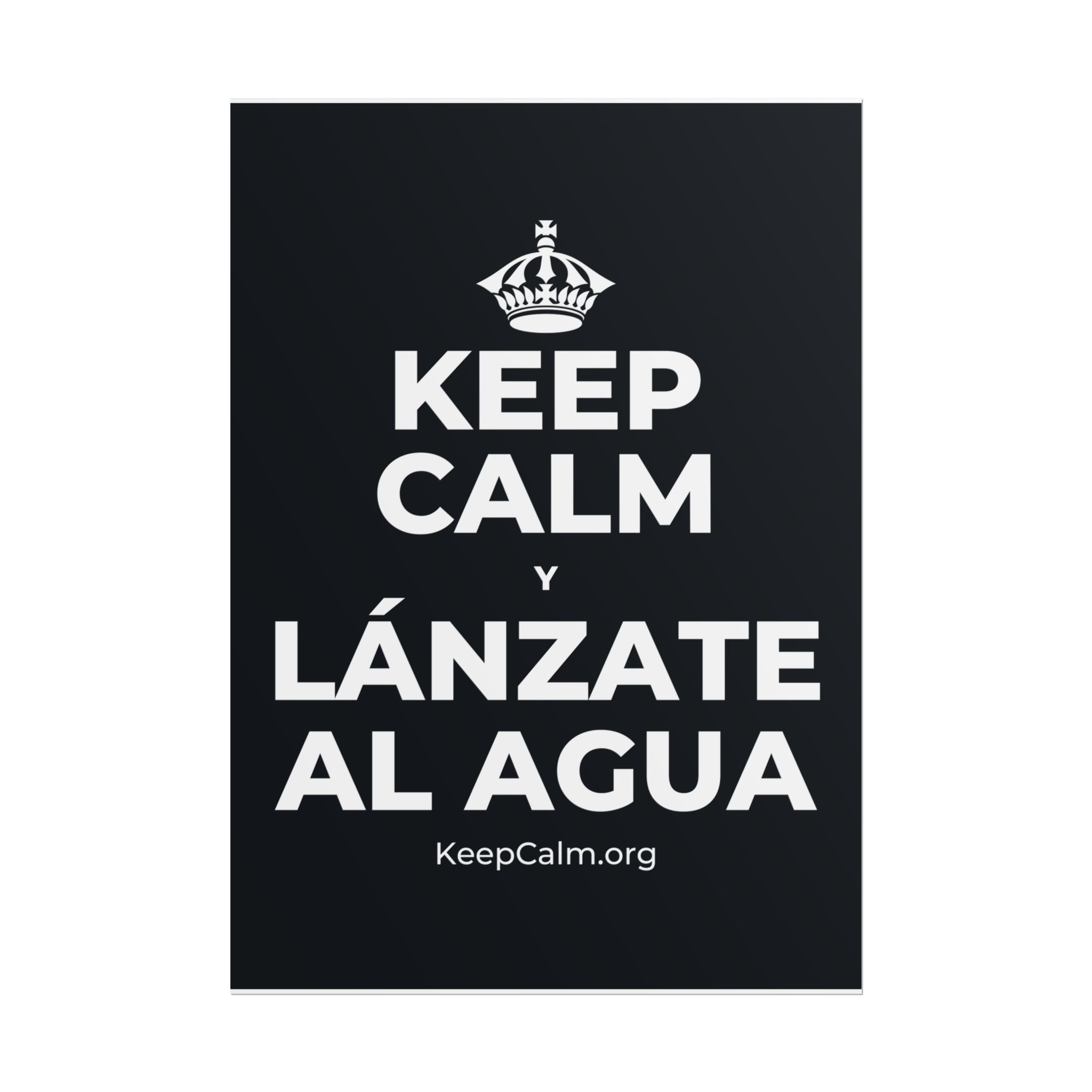 KEEP CALM Y LÁNZATE AL AGUA Poster (Dark)