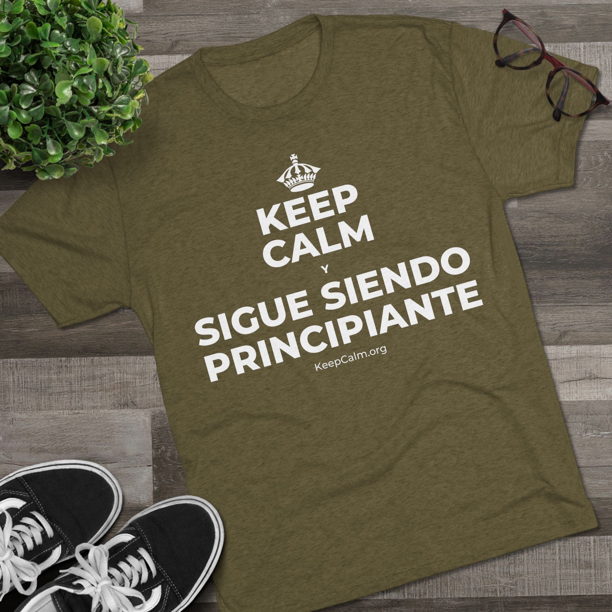 KEEP CALM Y SIGUE SIENDO PRINCIPIANTE Tri-Blend Tee